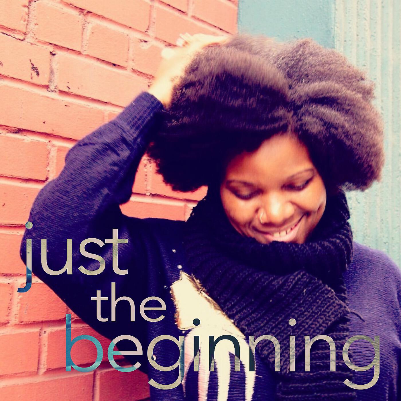 Релиз Just the Beginning