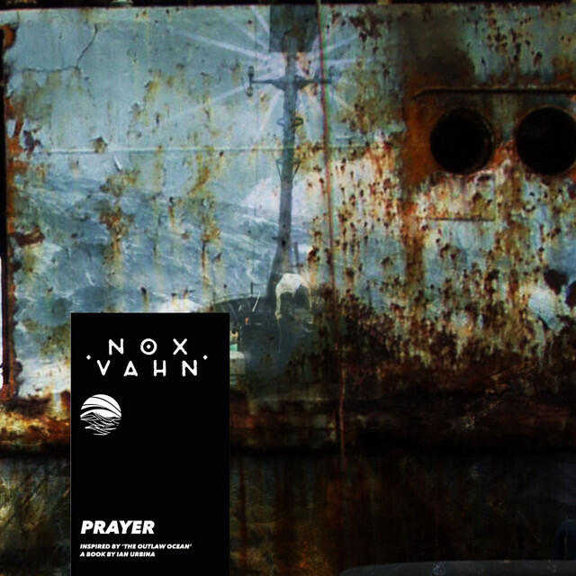 Релиз Prayer (Inspired by ‘The Outlaw Ocean’ a book by Ian Urbina)