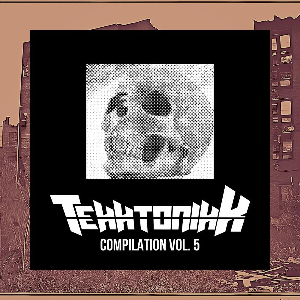 Релиз Tekktonikk Compilation, Vol. 5