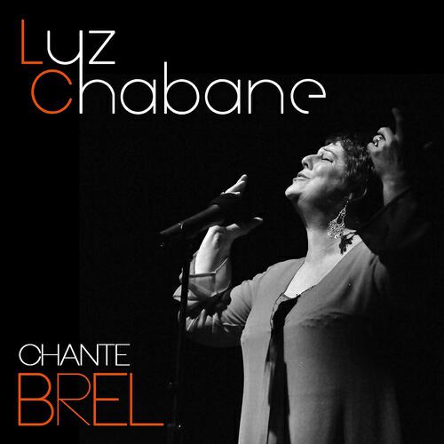 Релиз Luz Chabane chante Brel