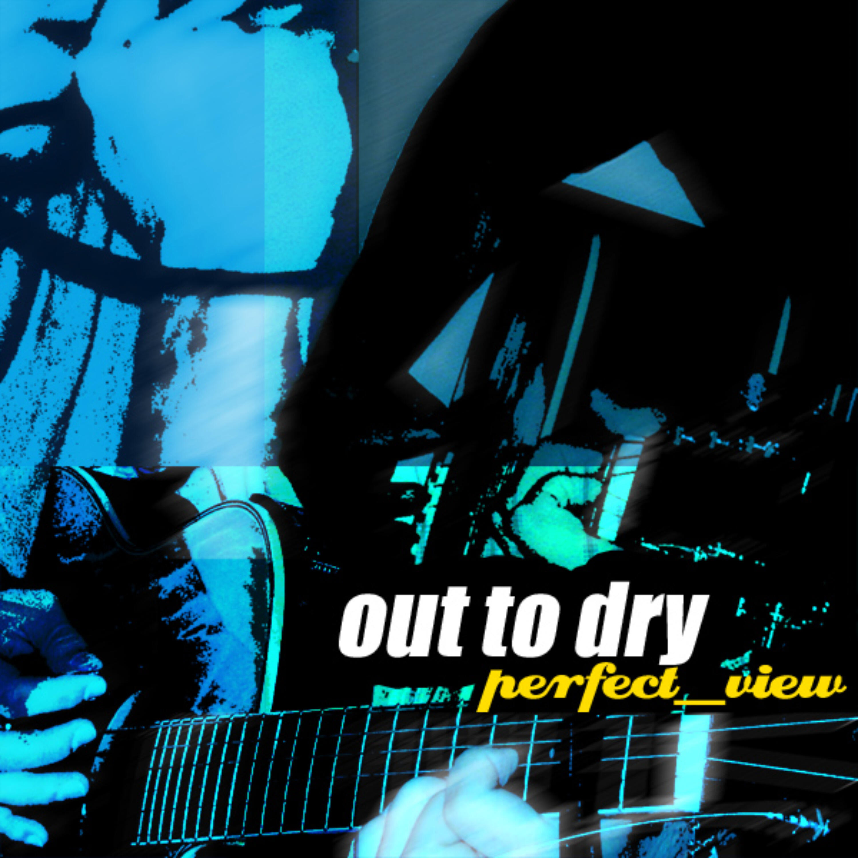 Out to Dry