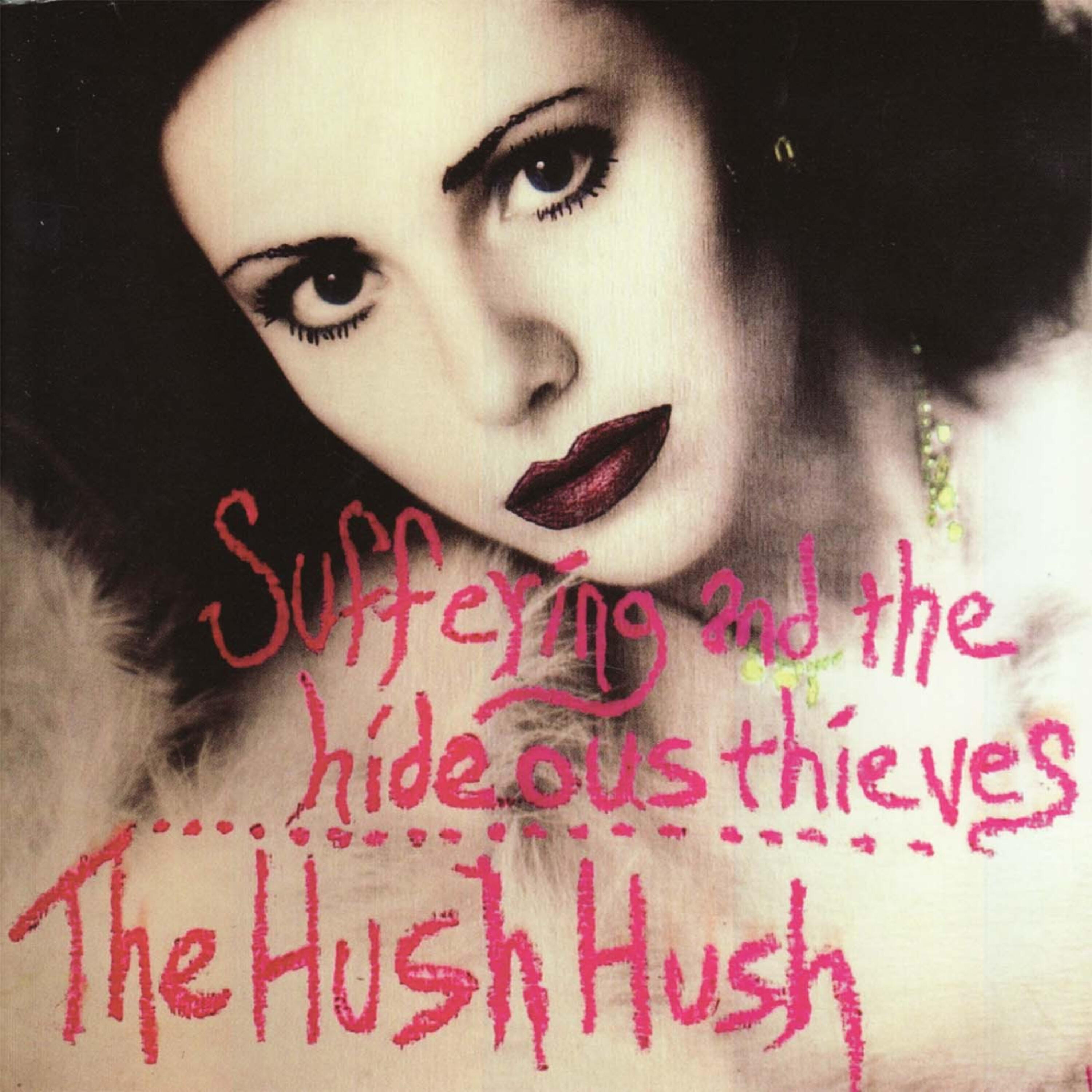 Релиз Suffering and the Hideous Thieves/The Hush Hush Split