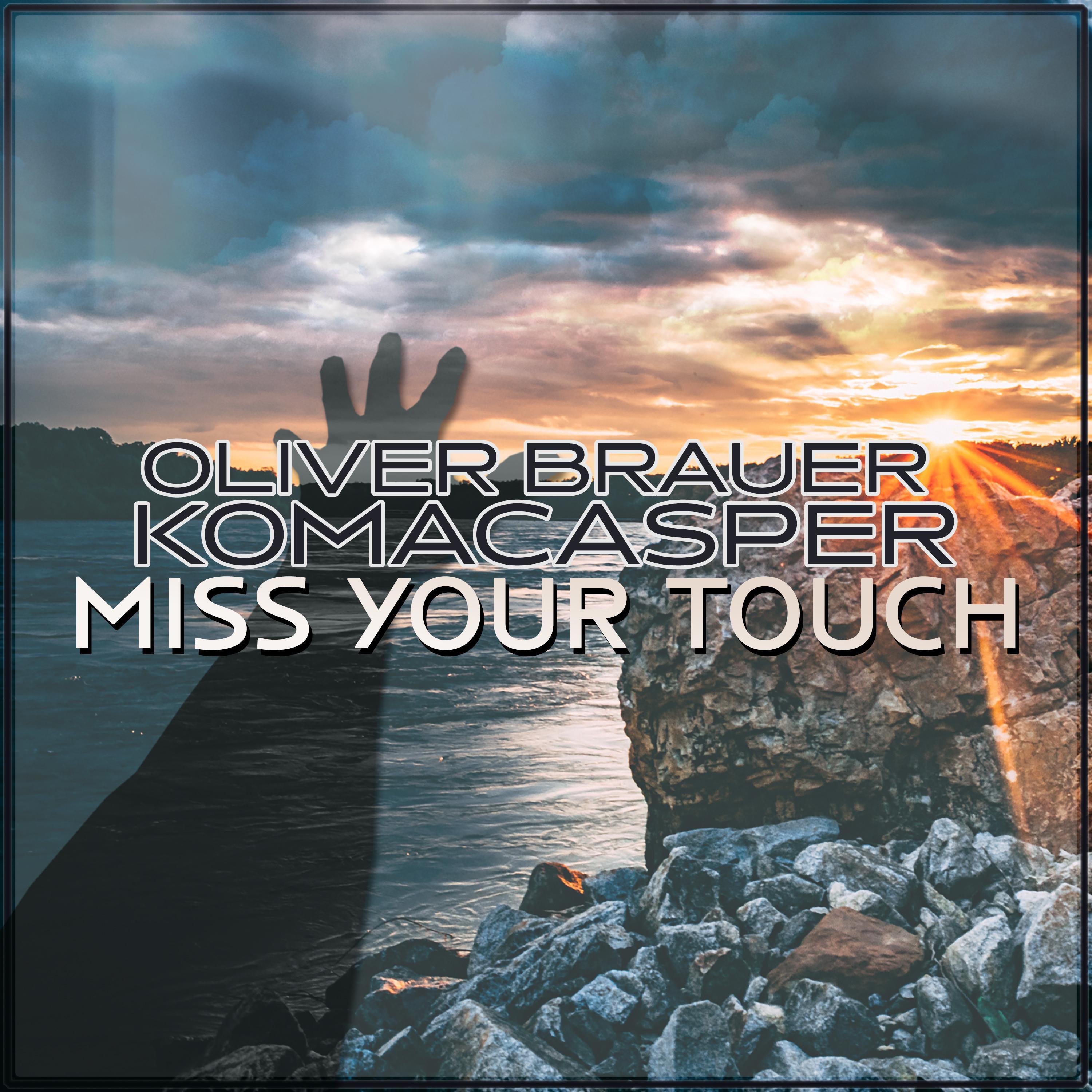Релиз Miss Your Touch