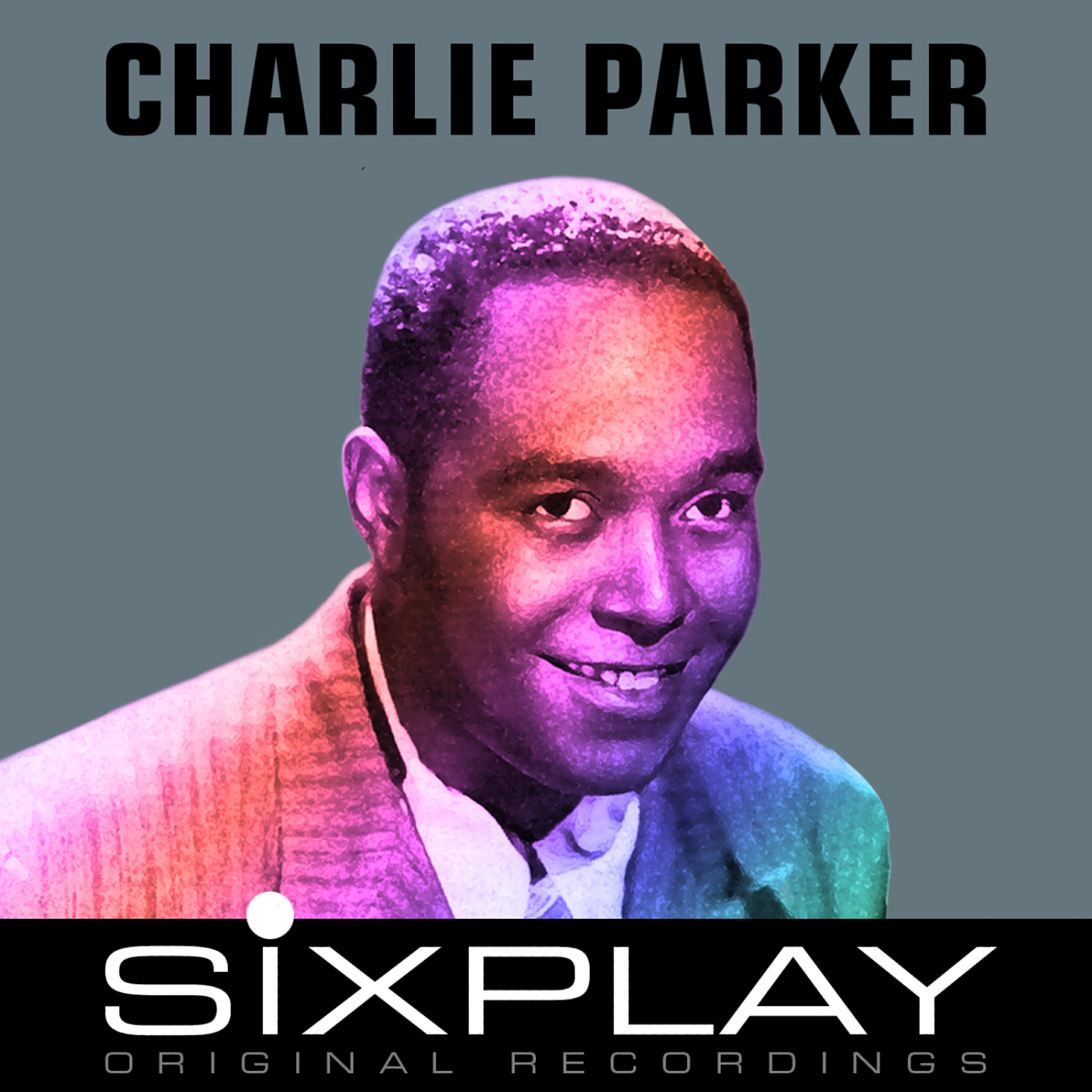 Постер альбома Six Play: Charlie Parker - EP