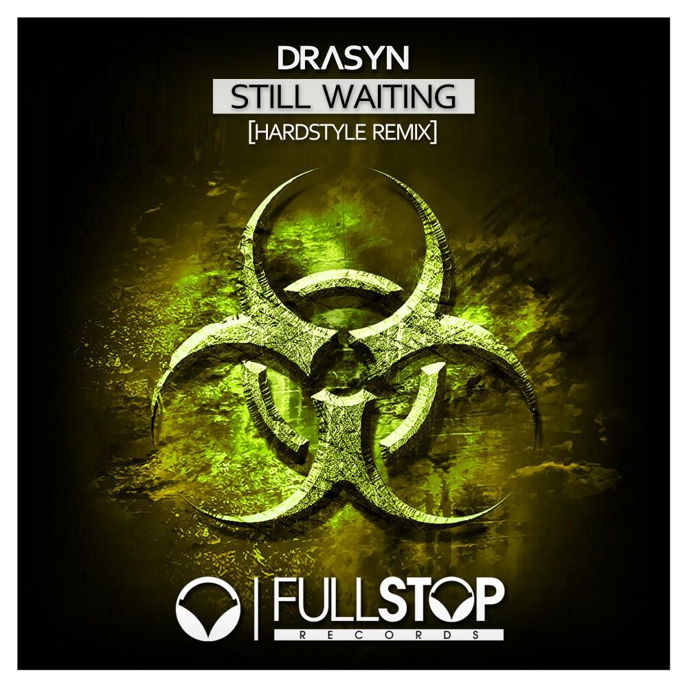 Релиз Still Waiting (Hardstyle Remix)