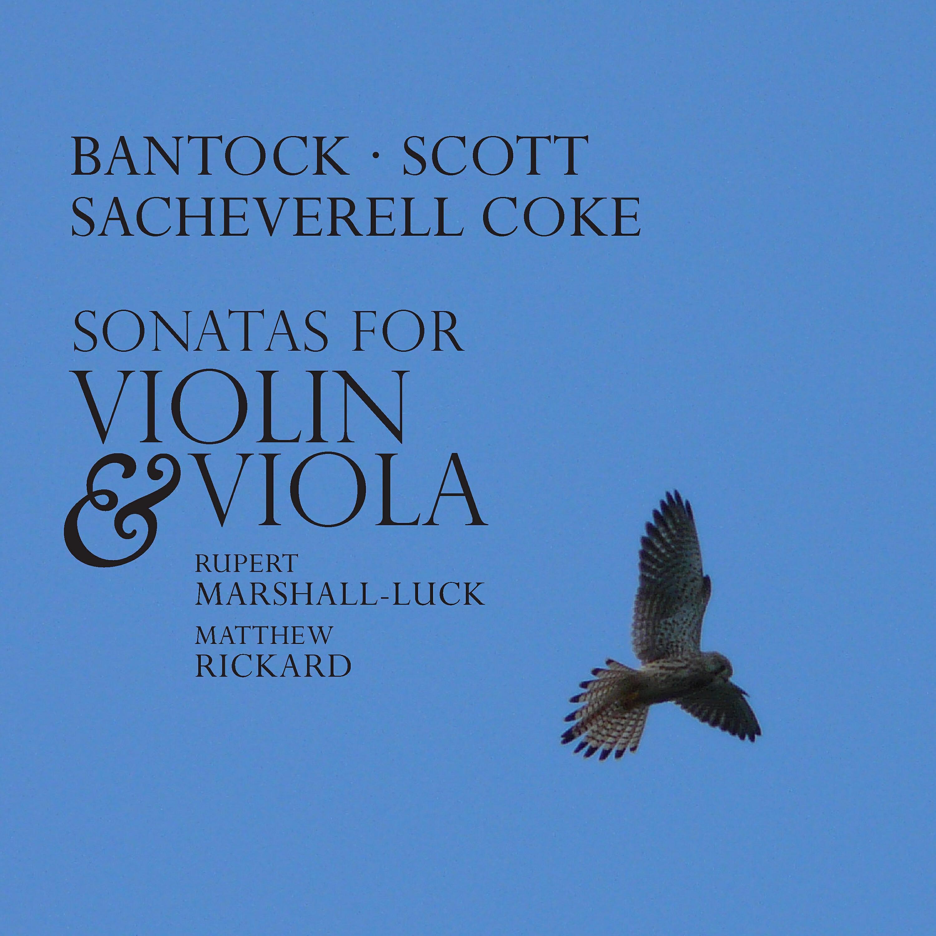 Релиз Bantock, Scott & Coke: Sonatas for Violin & Viola