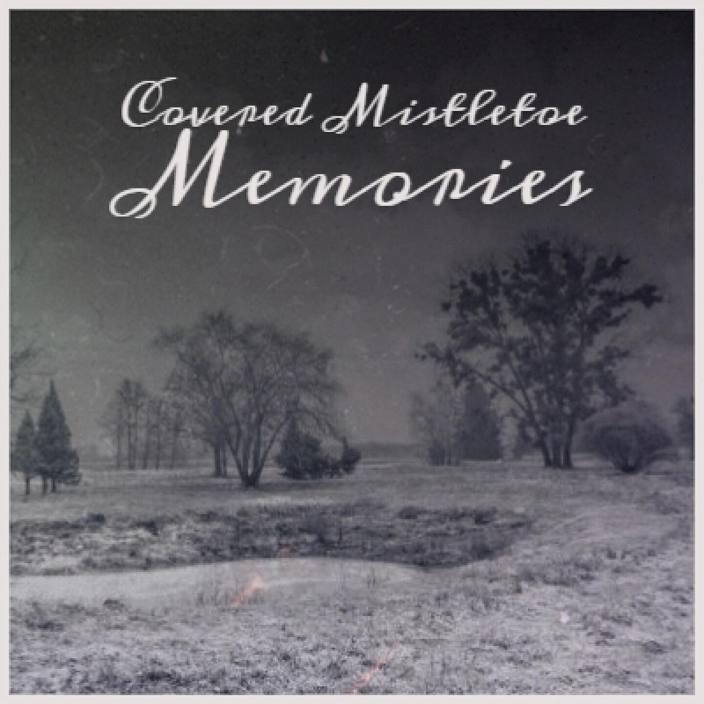 Постер альбома Covered Mistletoe Memories