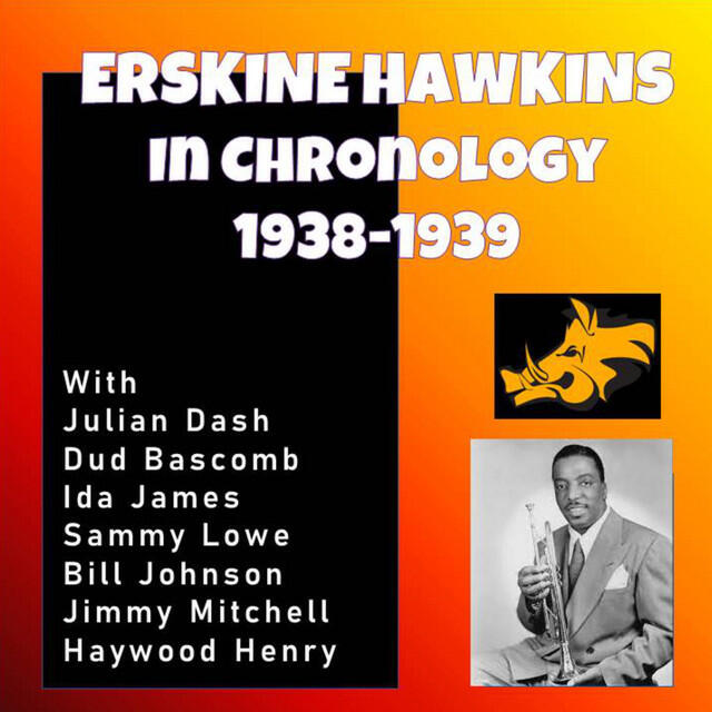 Релиз Complete Jazz Series: 1938-1939 - Erskine Hawkins