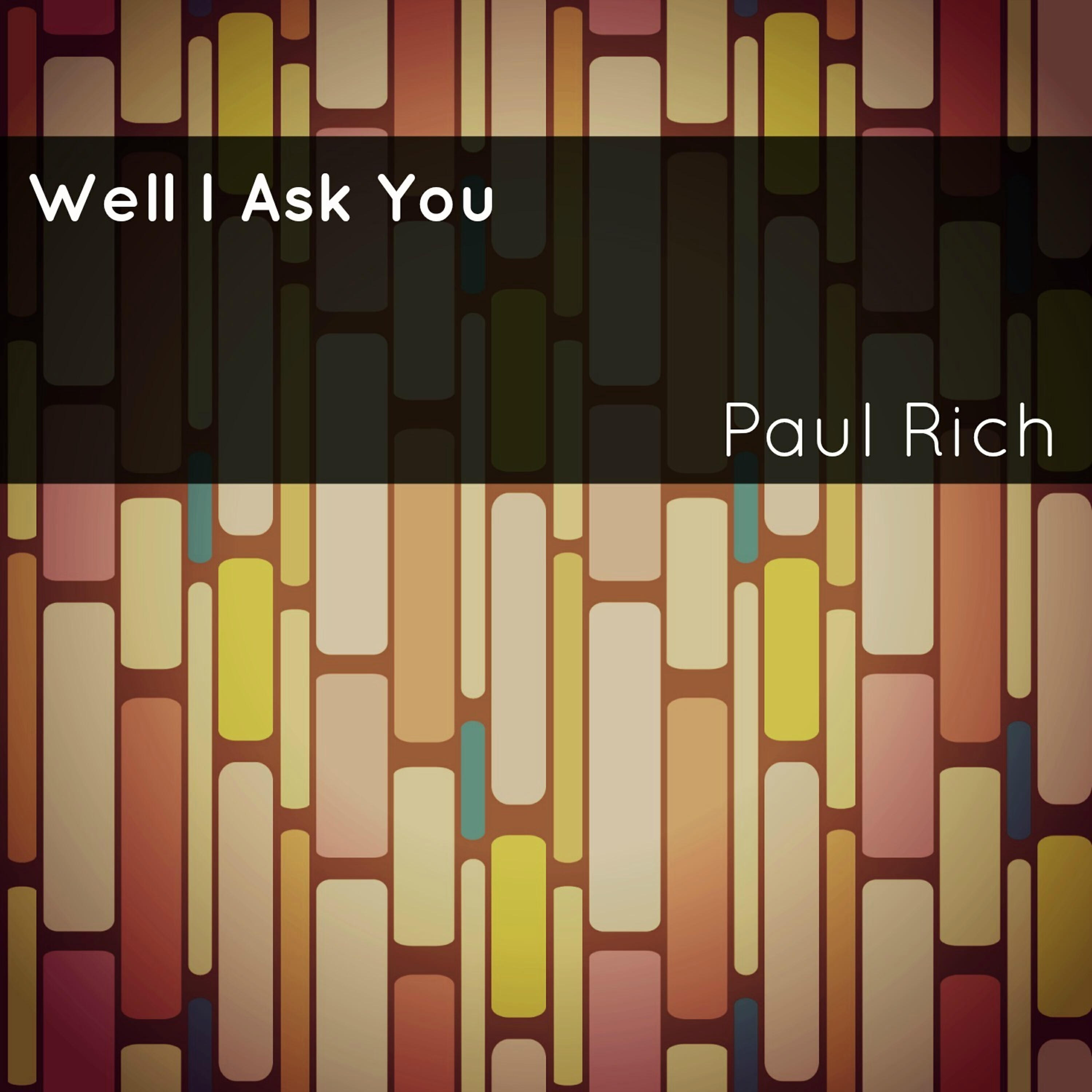 Релиз Well I Ask You
