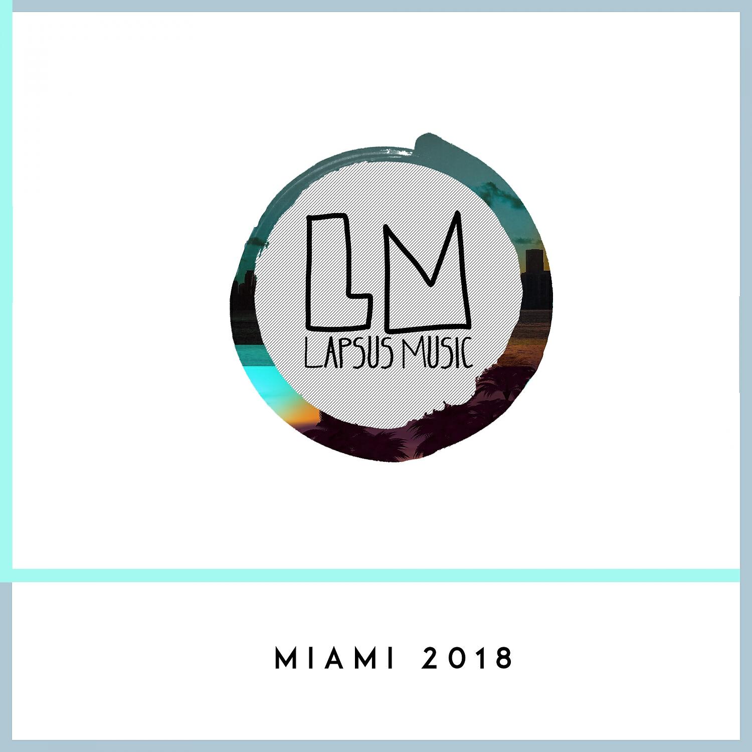 Релиз Lapsus Music Miami 2018