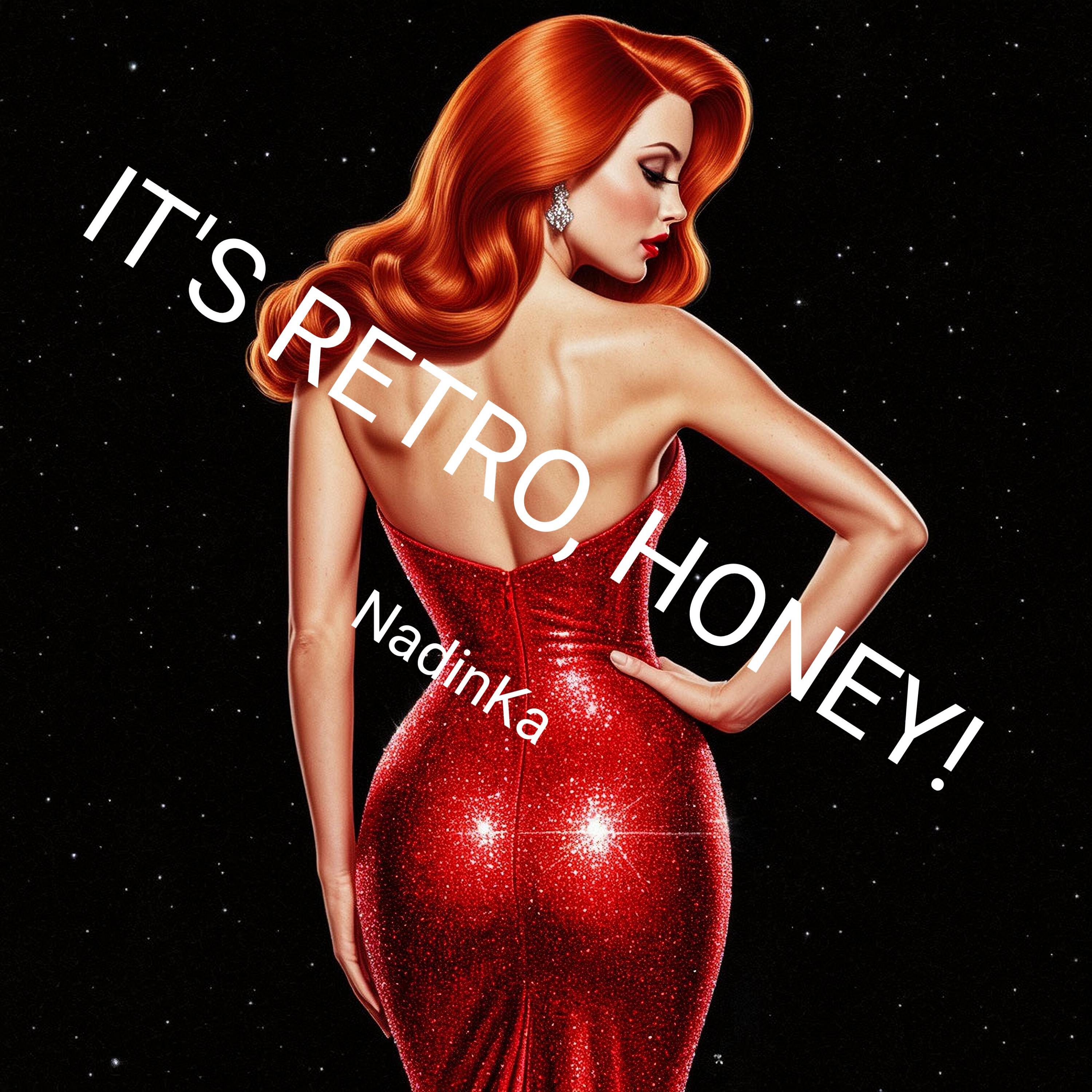 Релиз IT'S RETRO, HONEY!