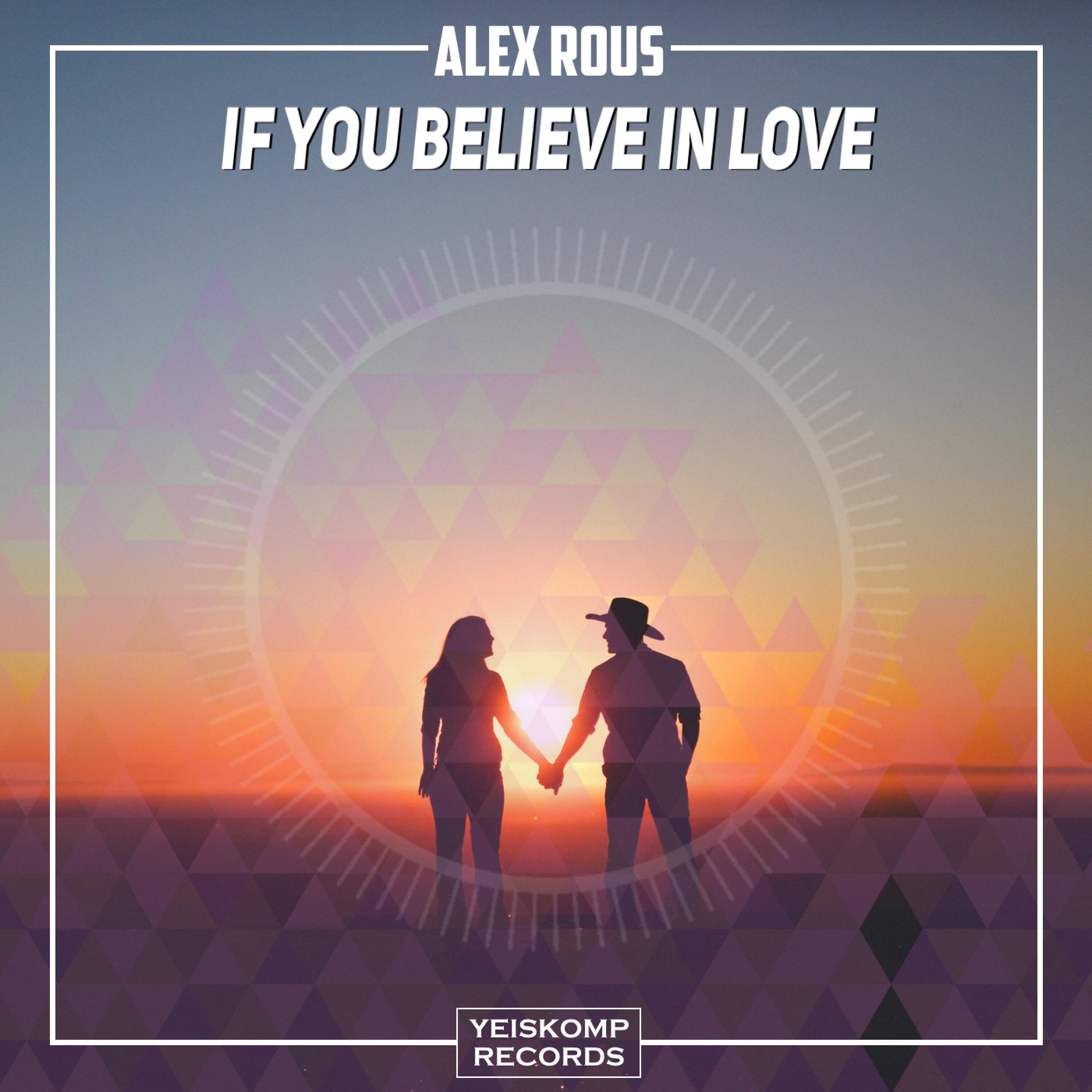 Релиз If You Believe In Love