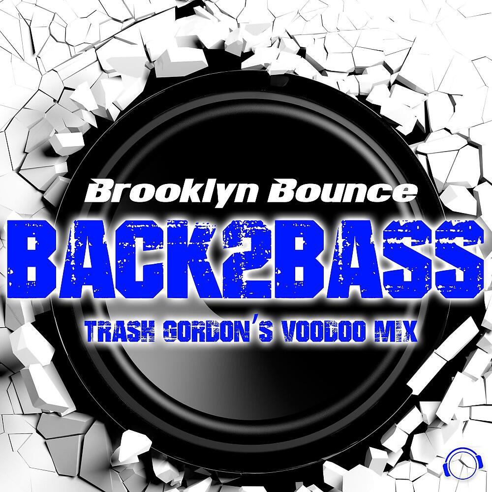 Релиз Back2Bass (Trash Gordon's Voodoo Mix)