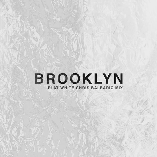 Релиз Brooklyn (Flat White Chris Balearic Mix)