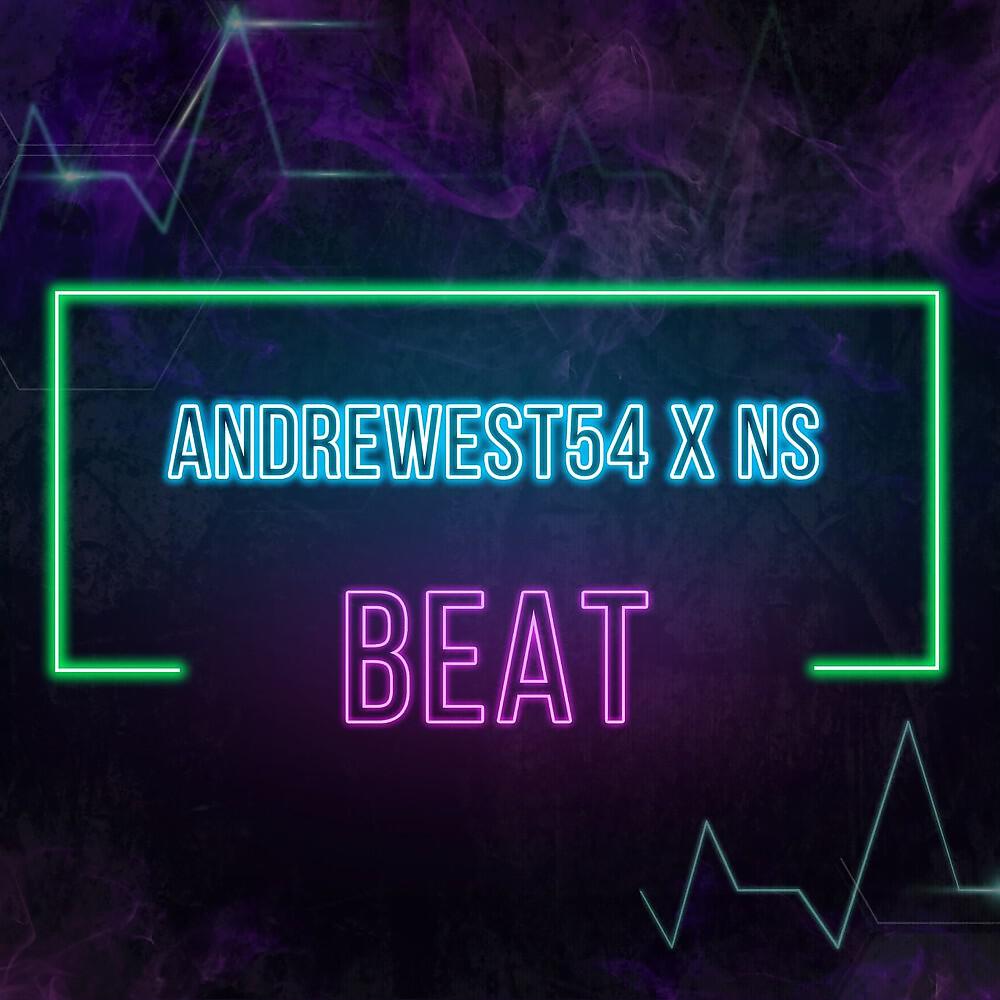 Скачать песню AndreWest54, Ns - Beat бесплатно в MP3 для Android и iOS