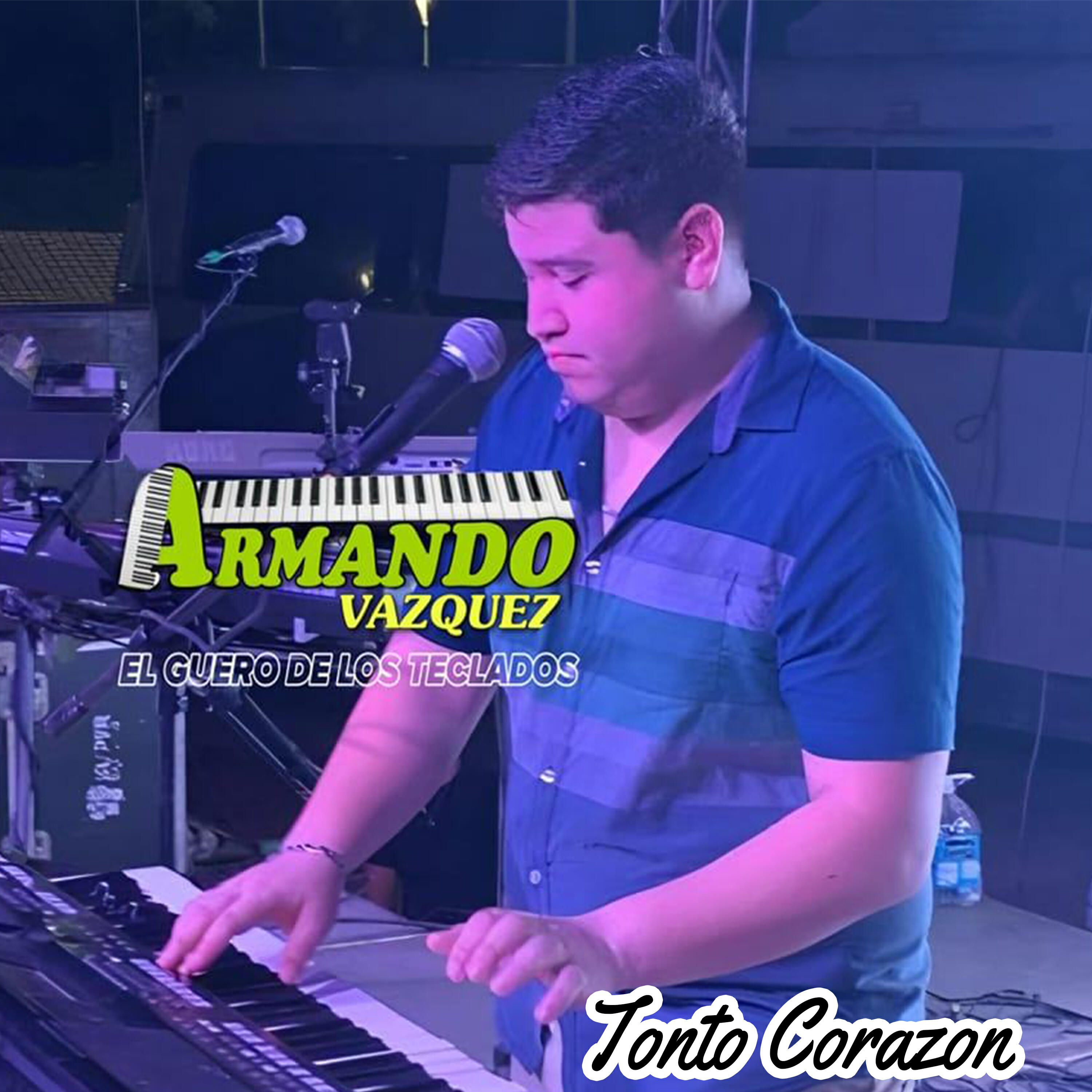 Armando Vazquez El Guero De Los Teclados