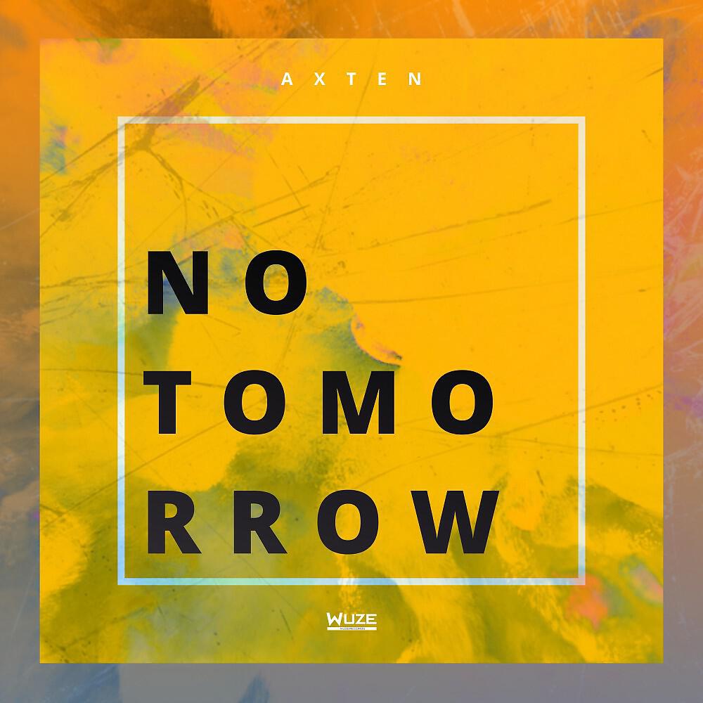 Релиз No Tomorrow (Quickdrop & Morty Simmons Remixes)