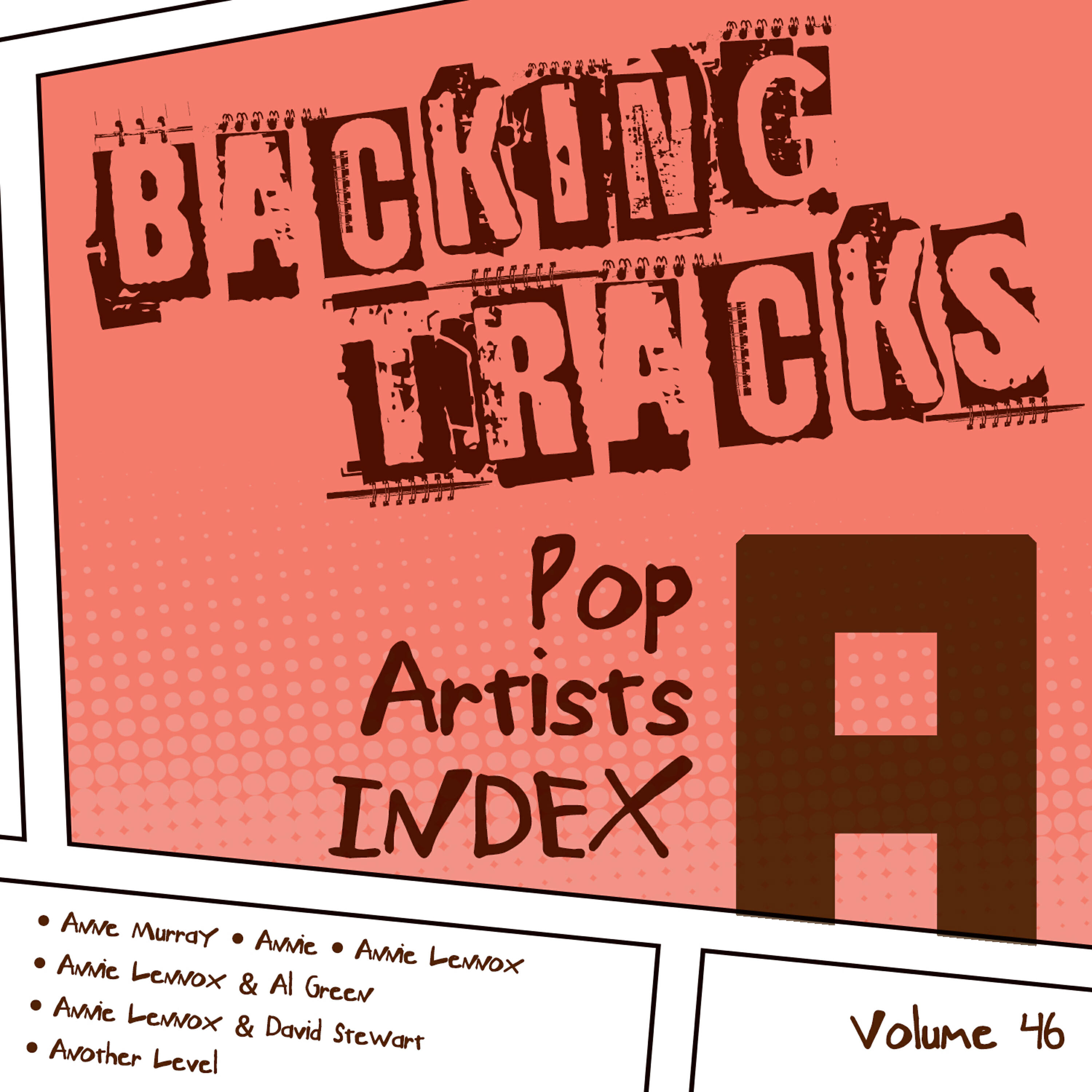 Релиз Backing Tracks / Pop Artists Index, A, (Anne Murray / Annie / Annie Lennox / Annie Lennox & Al Green / Annie Lennox & David Stewart / Another Level), Vol. 46