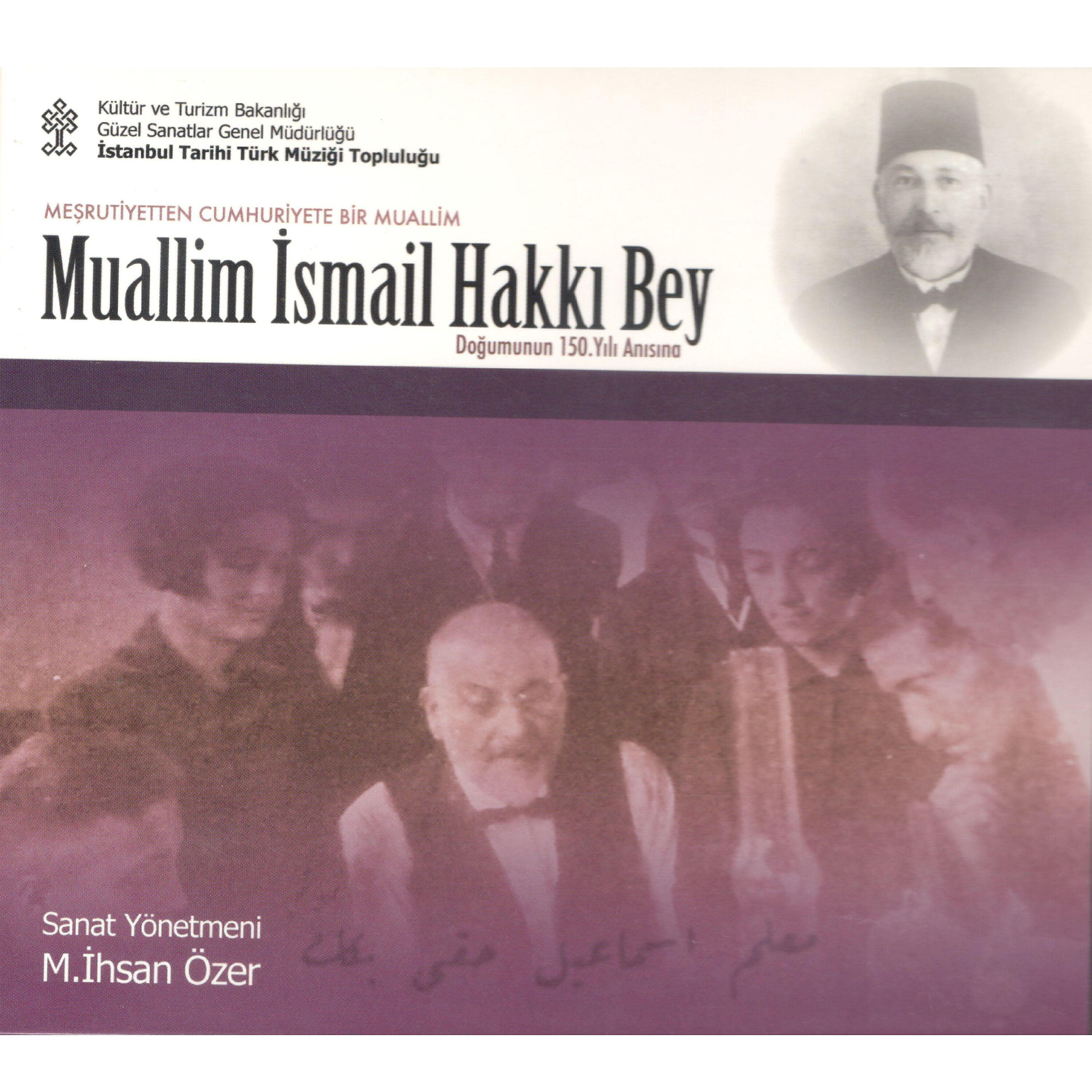 Релиз Muallim İsmail Hakkı Bey