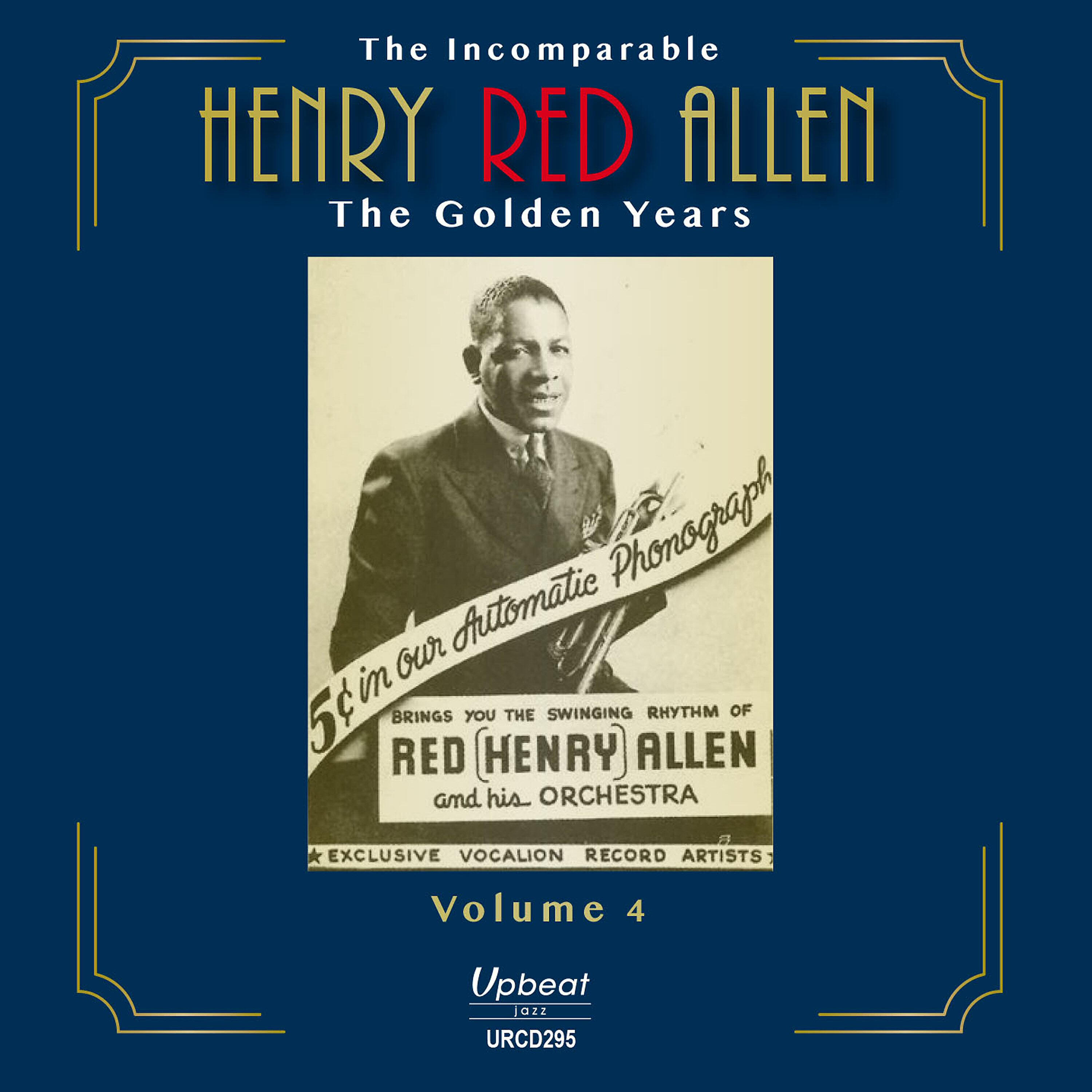 Релиз The Incomparable Henry Red Allen - the Golden Years, Vol. 4