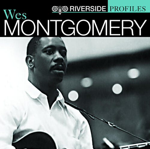 Релиз Riverside Profiles: Wes Montgomery