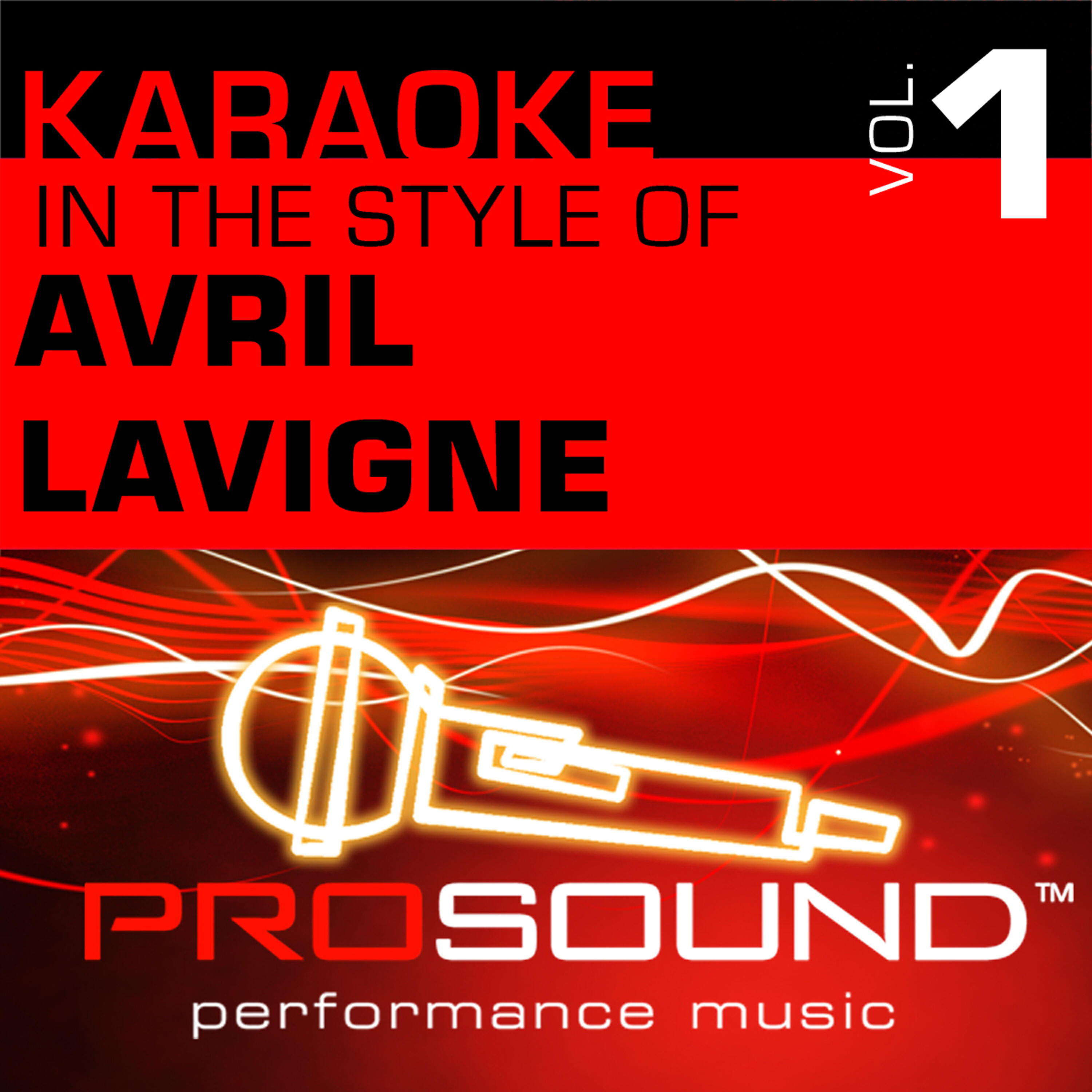 Релиз Karaoke - In the Style of Avril Lavigne, Vol. 1 (Professional Performance Tracks)