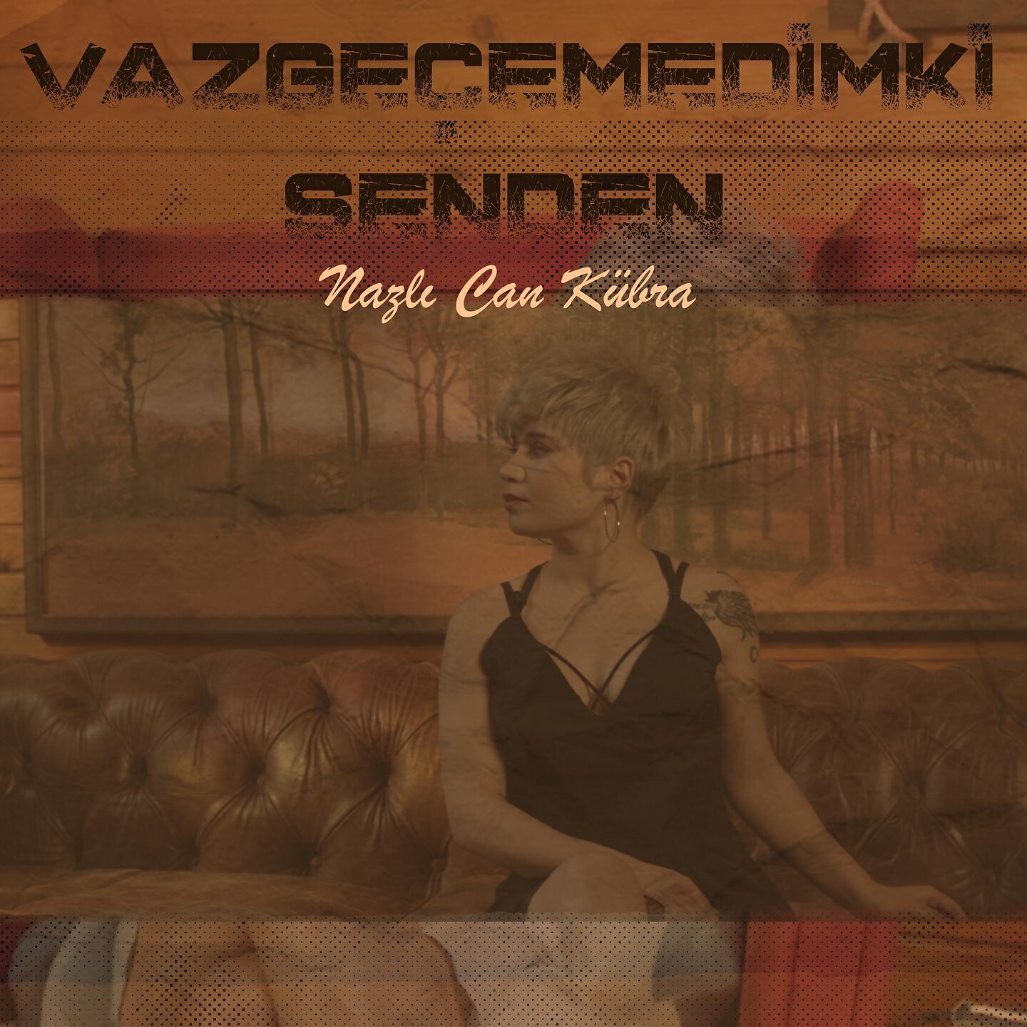 Релиз Vazgeçemedimki Senden