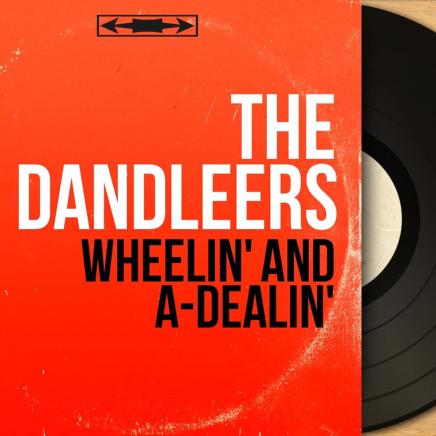 Релиз Wheelin' and a-Dealin'