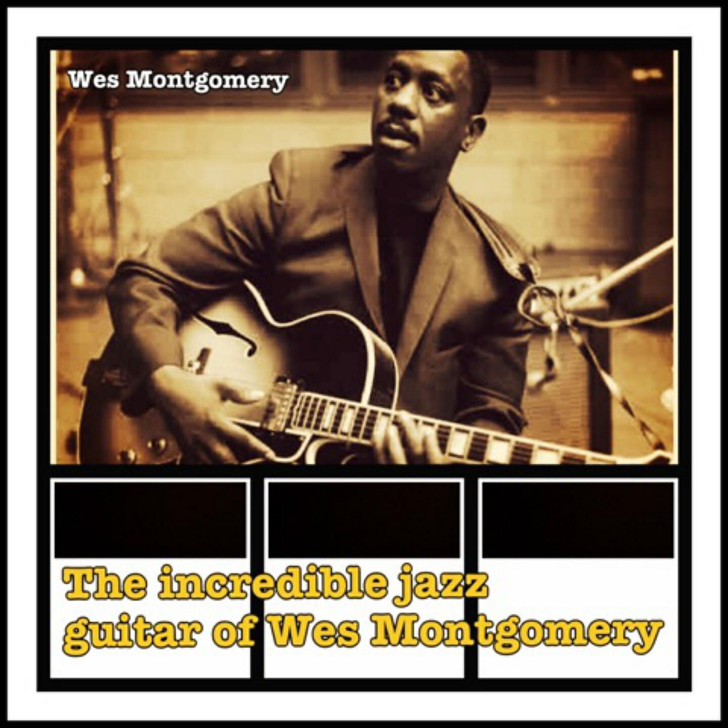 Релиз The Incredible Jazz Guitar of Wes Montgomery