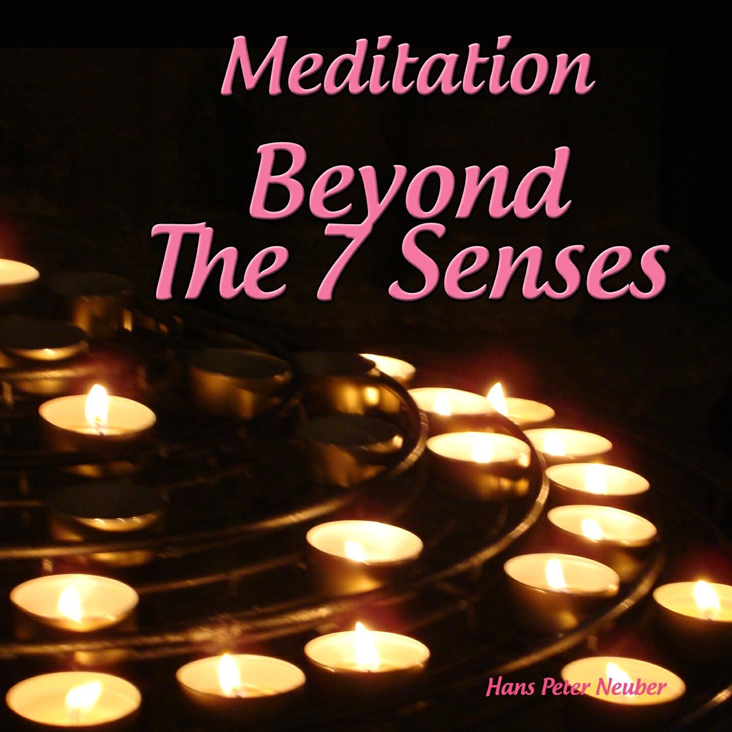 Релиз Meditation Beyond the 7 Senses