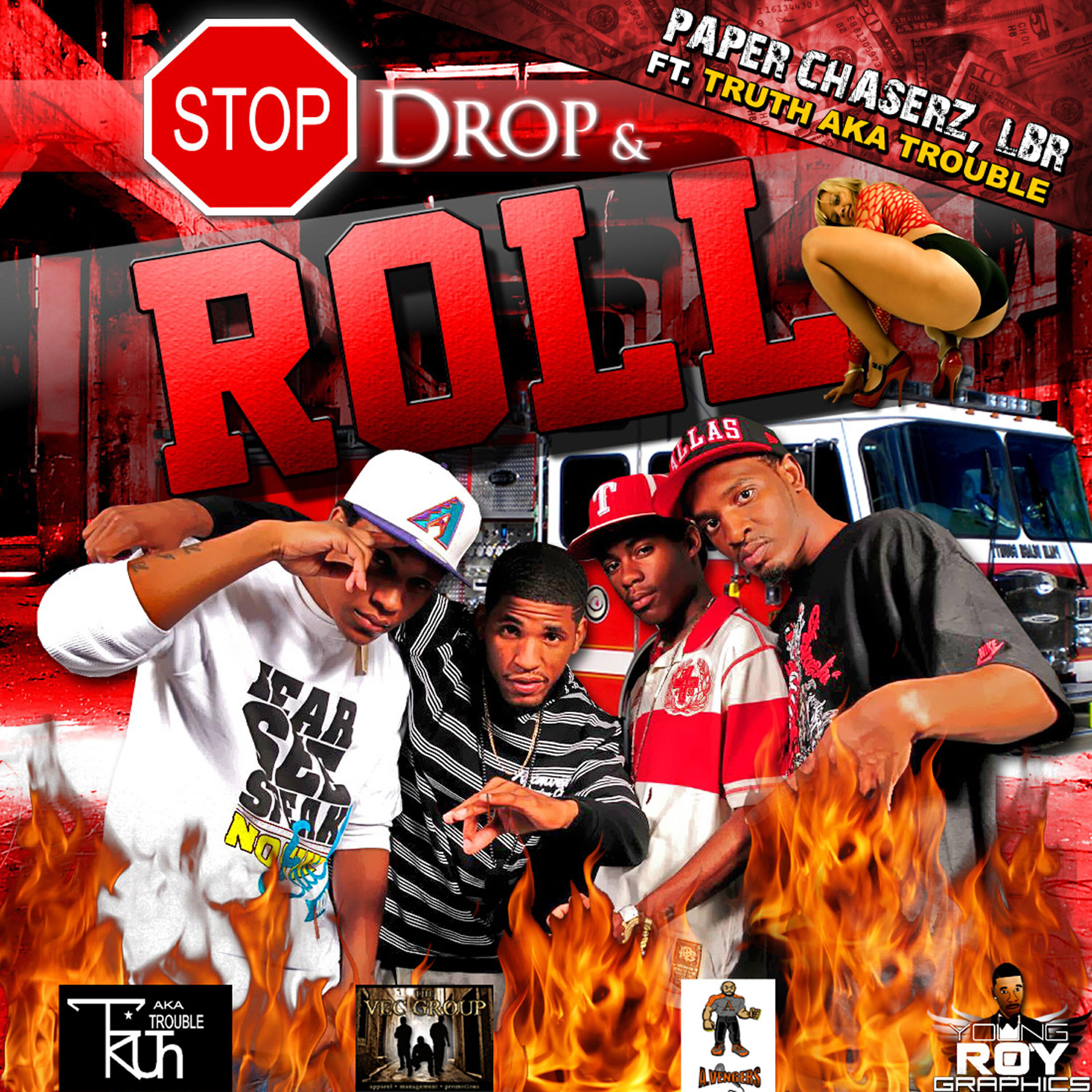 Релиз Stop Drop N Roll [ft. Truth A.K.A. Trouble]