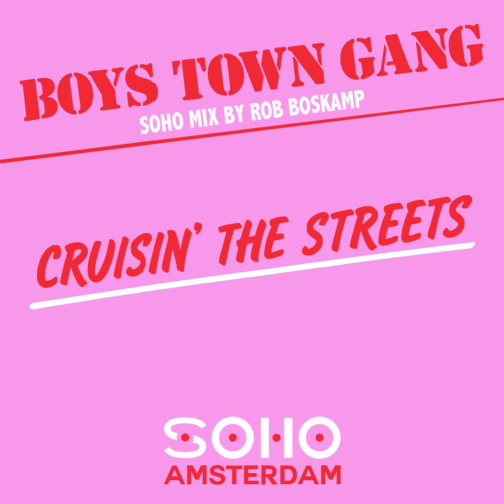 Релиз Cruisin' The Streets (Soho Mix by Rob Boskamp)