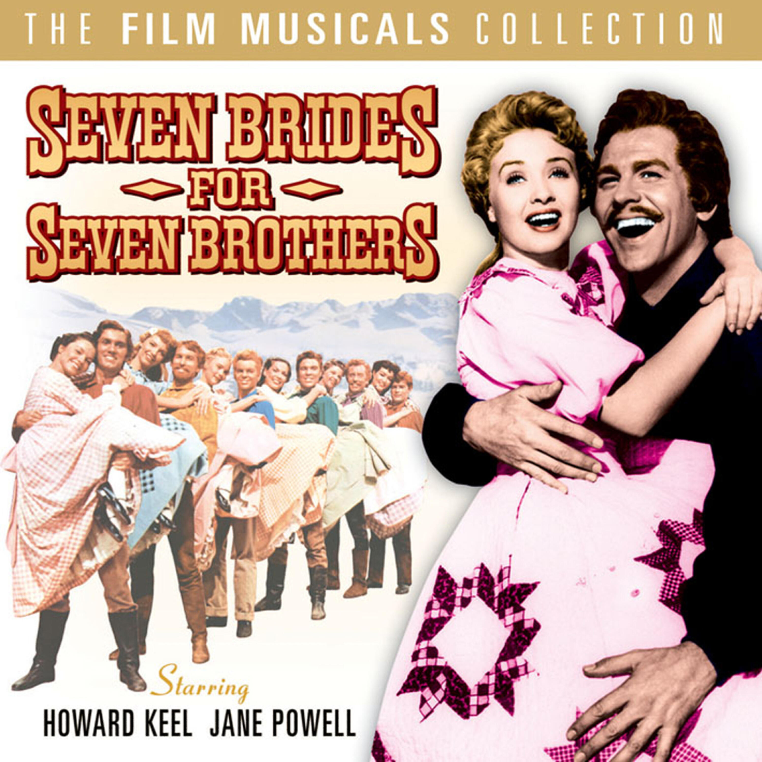 Релиз The Film Musicals Collection: Seven Brides for Seven Brothers (Original Motion Picture Soundtrack)
