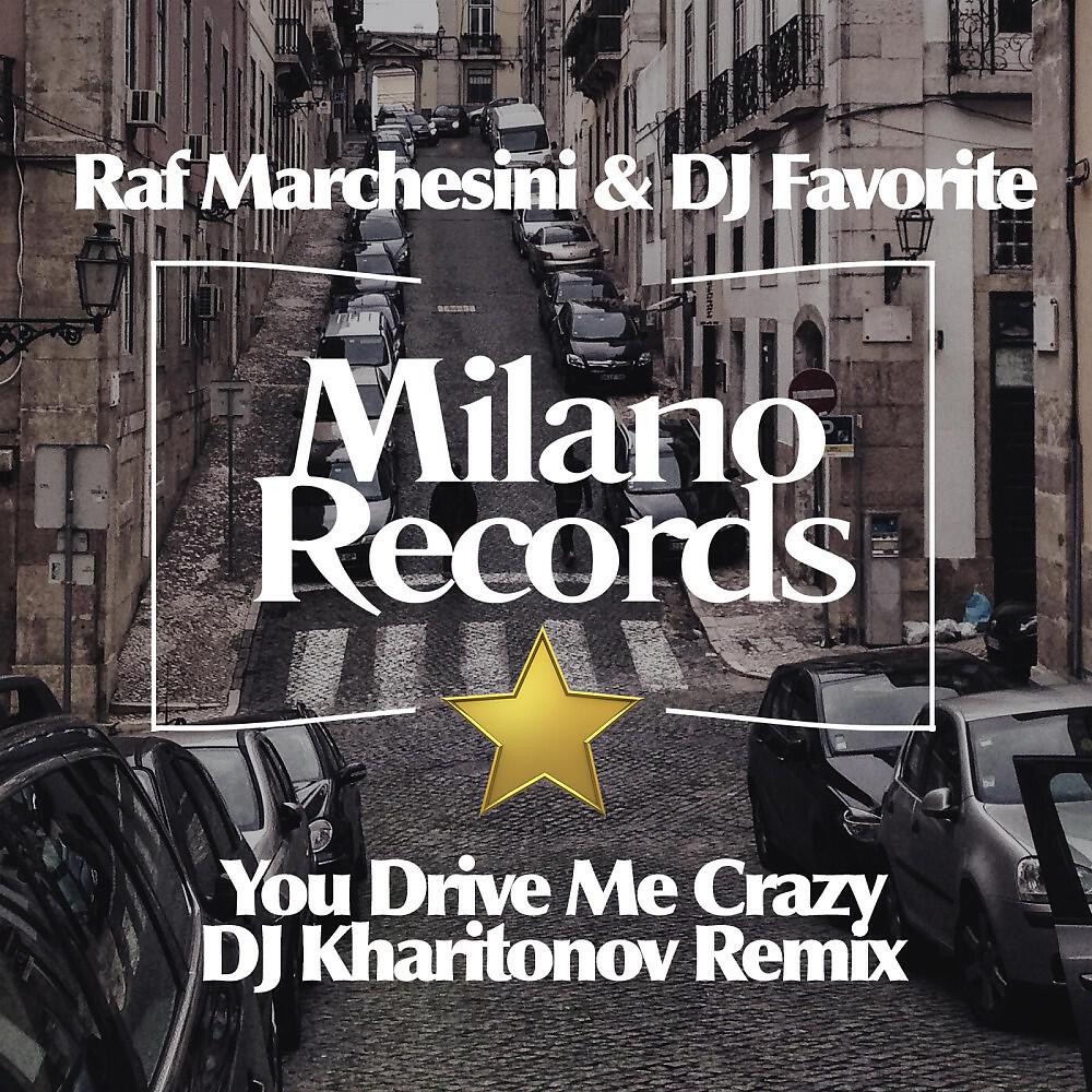 Релиз You Drive Me Crazy (DJ Kharitonov Remix)