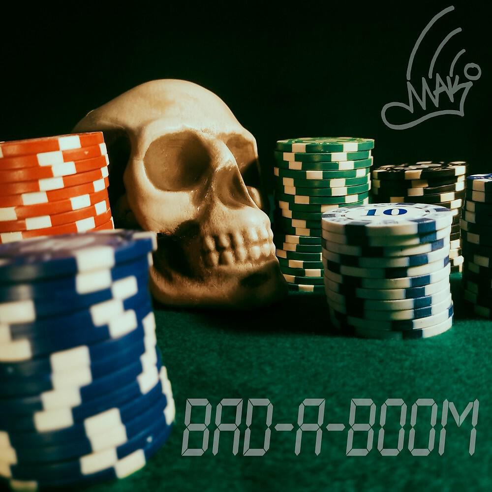 Релиз Маки - Bad-A-Boom