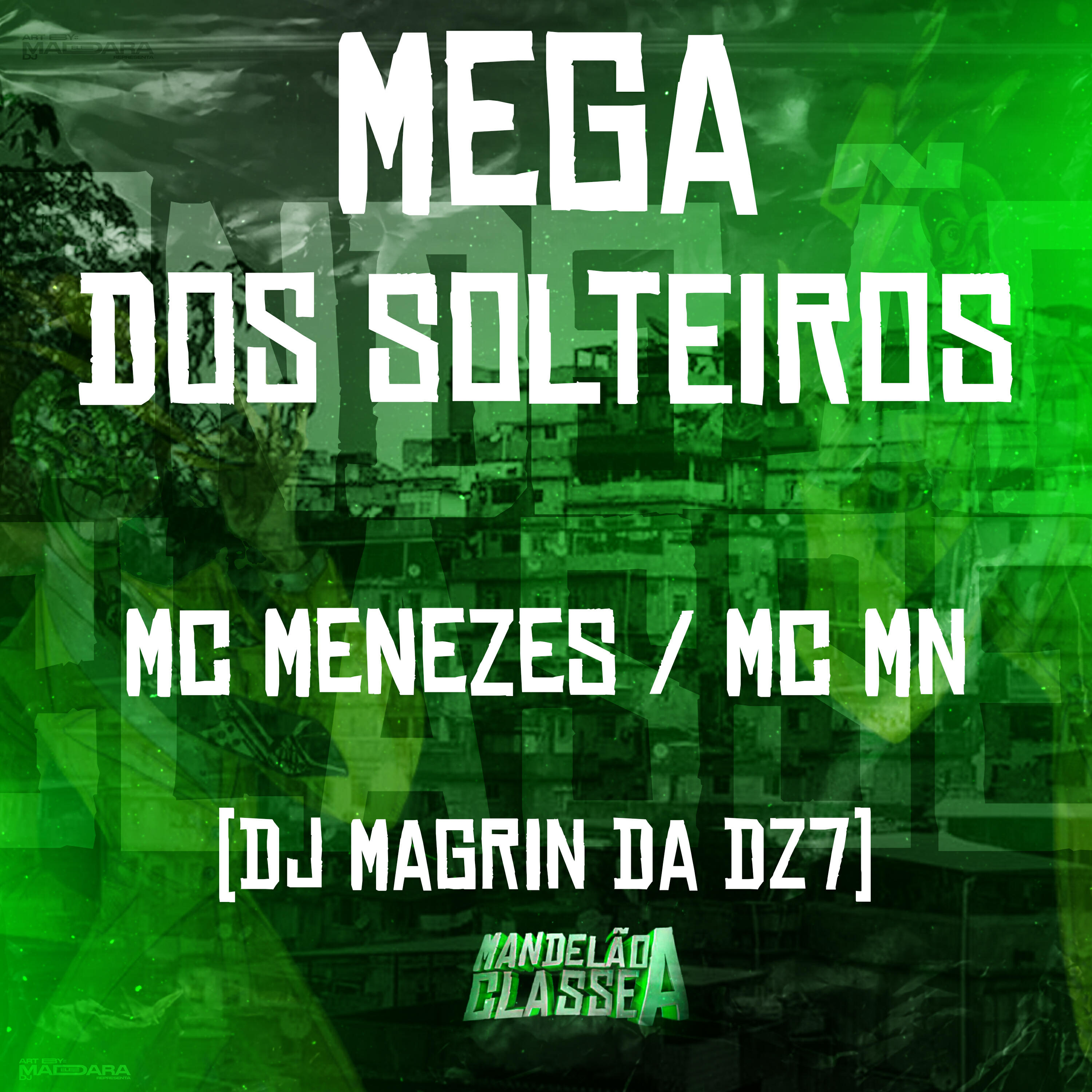 Скачать песню MC MN, Mc Menezes, dj magrin da dz7 - Mega dos Solteiros бесплатно в MP3 для Android и iOS