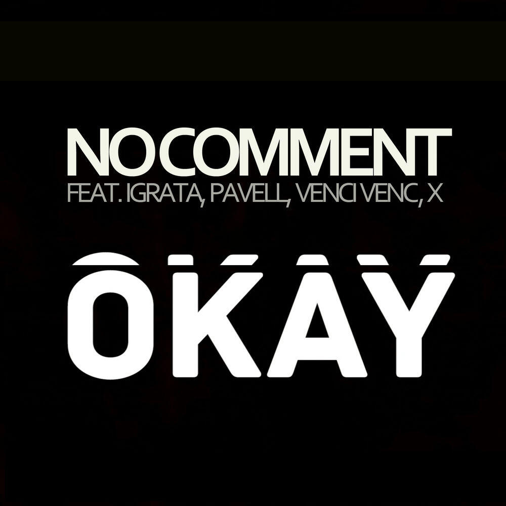 Релиз Okay (feat. Играта, Pavell & Venci Venc' and X)