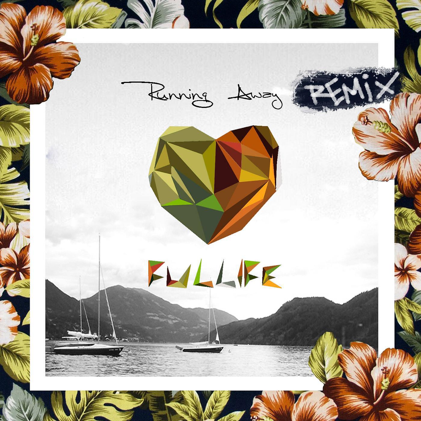 Релиз Running Away (Fullife Remix)