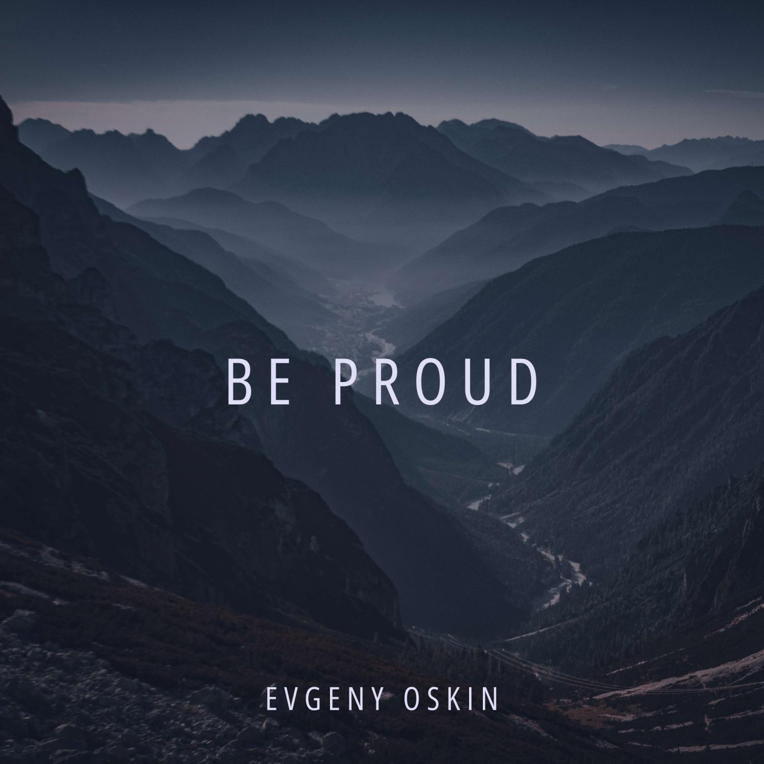 Релиз Be proud