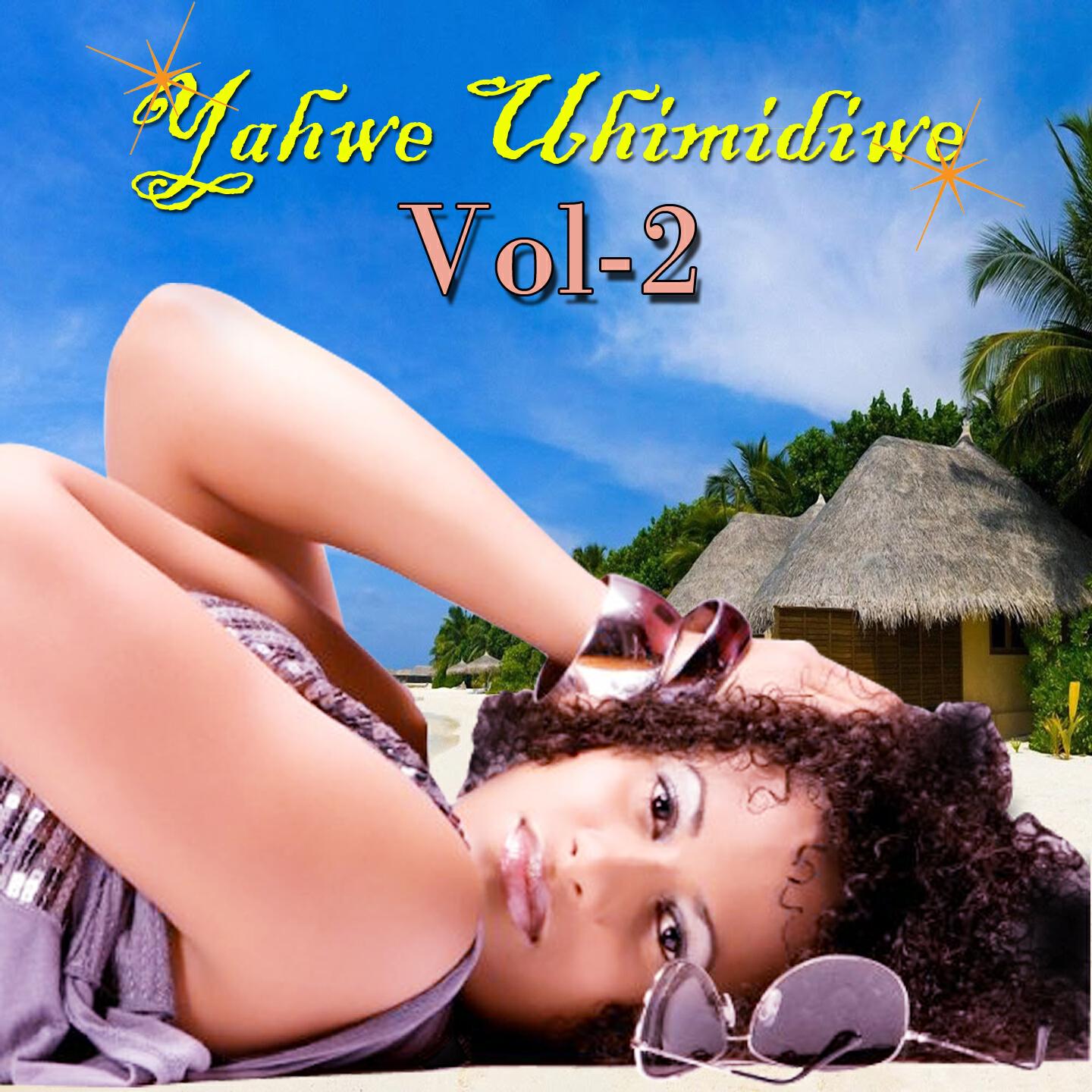 Релиз Yahwe Uhimidiwe, Vol. 2