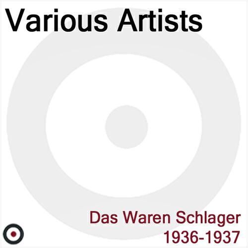 Релиз Das waren Schlager 1936, 1937