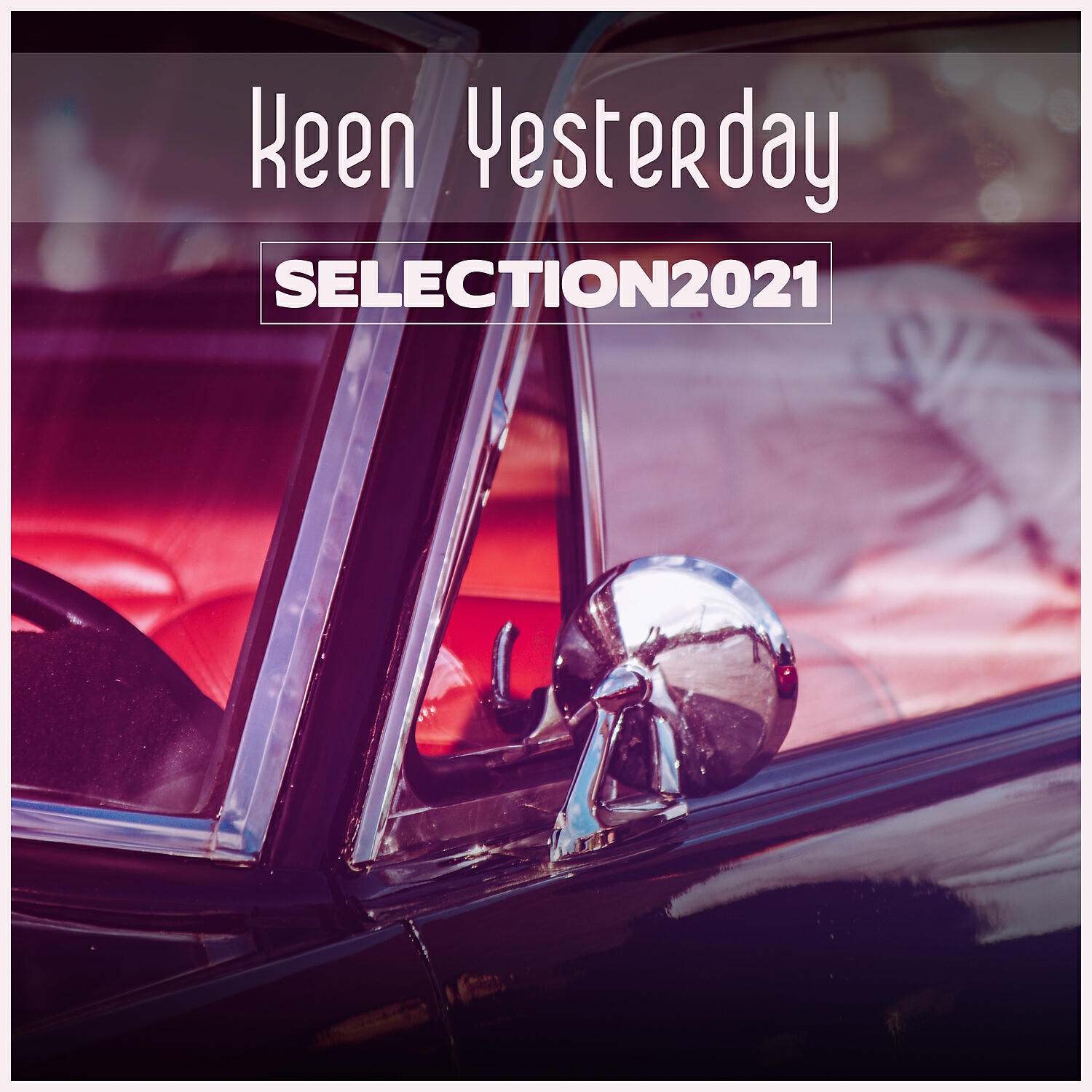 Релиз Keen Yesterday Selection 2021