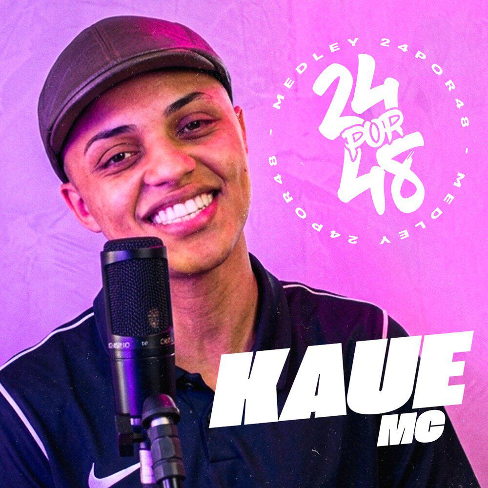 Релиз Medley 24Por48 Kaue Mc - É os Prostituto na Sua Tela