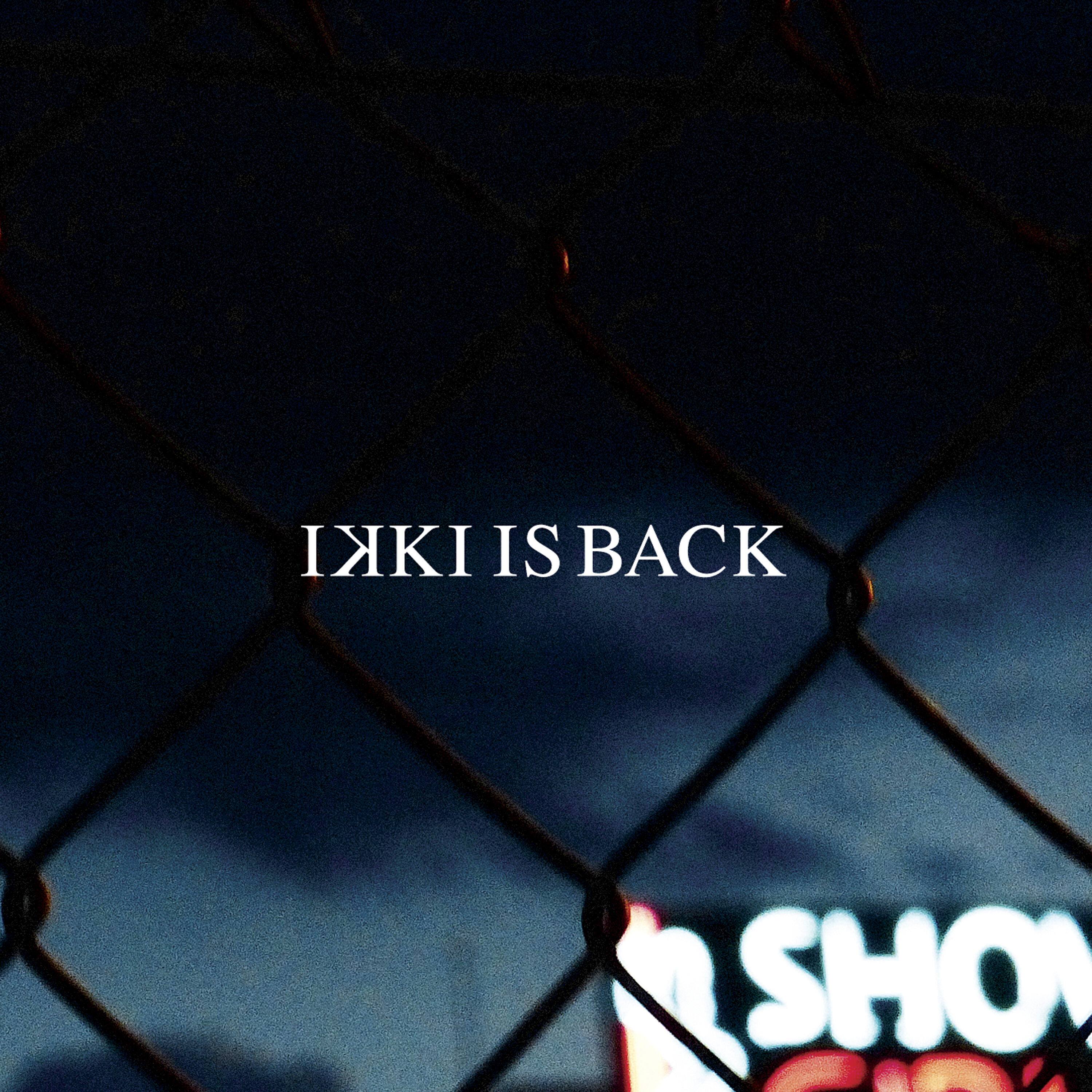Релиз Ikki Is Back
