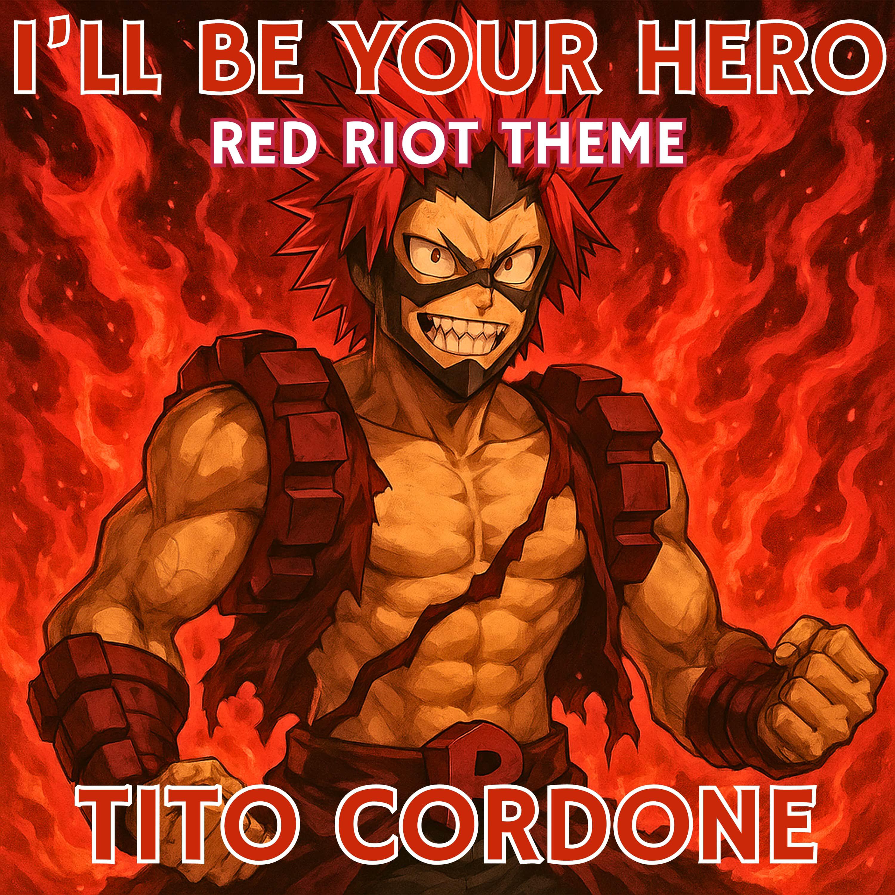 Релиз I'll Be Your Hero (Red Riot Theme)