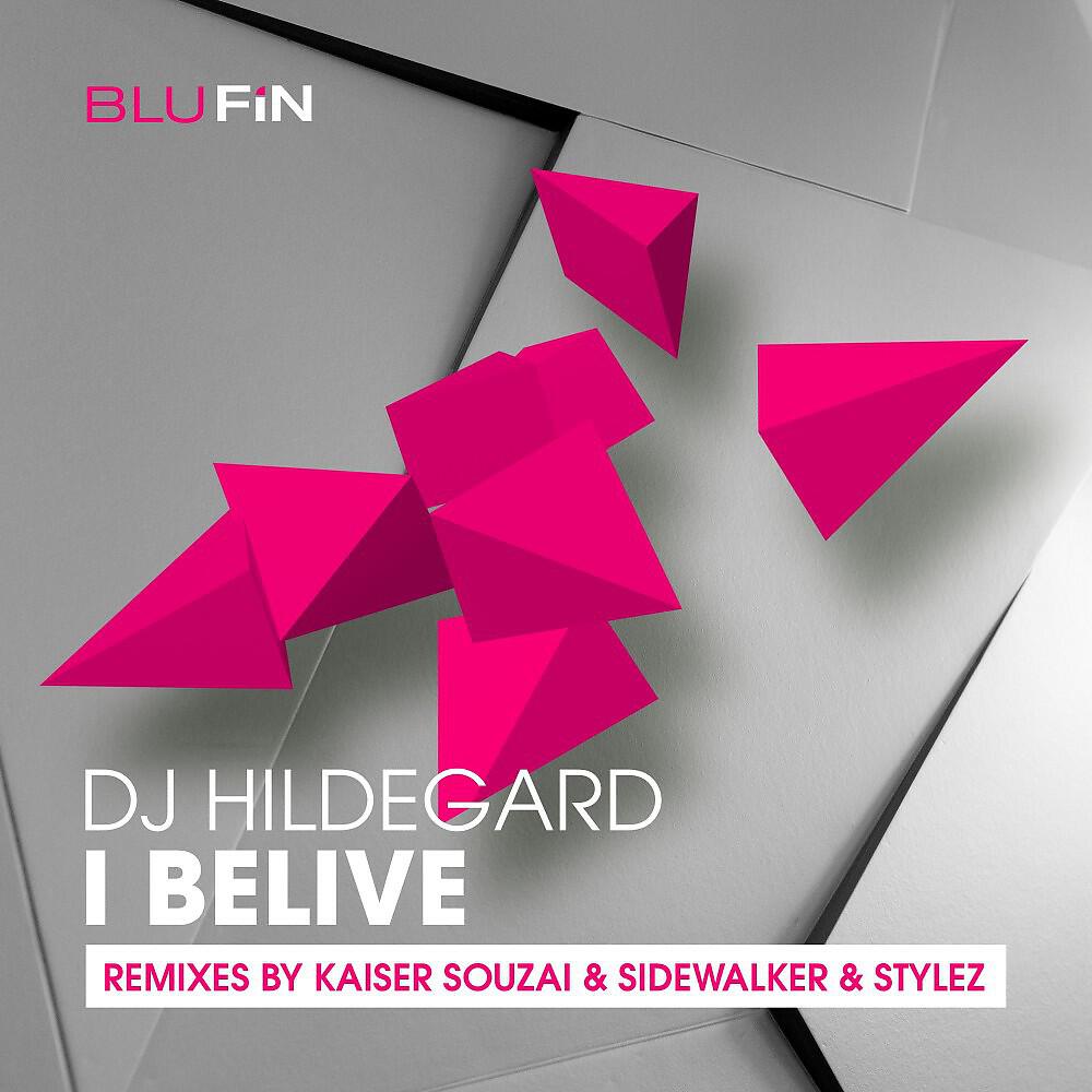 Релиз I Believe -The Remixes