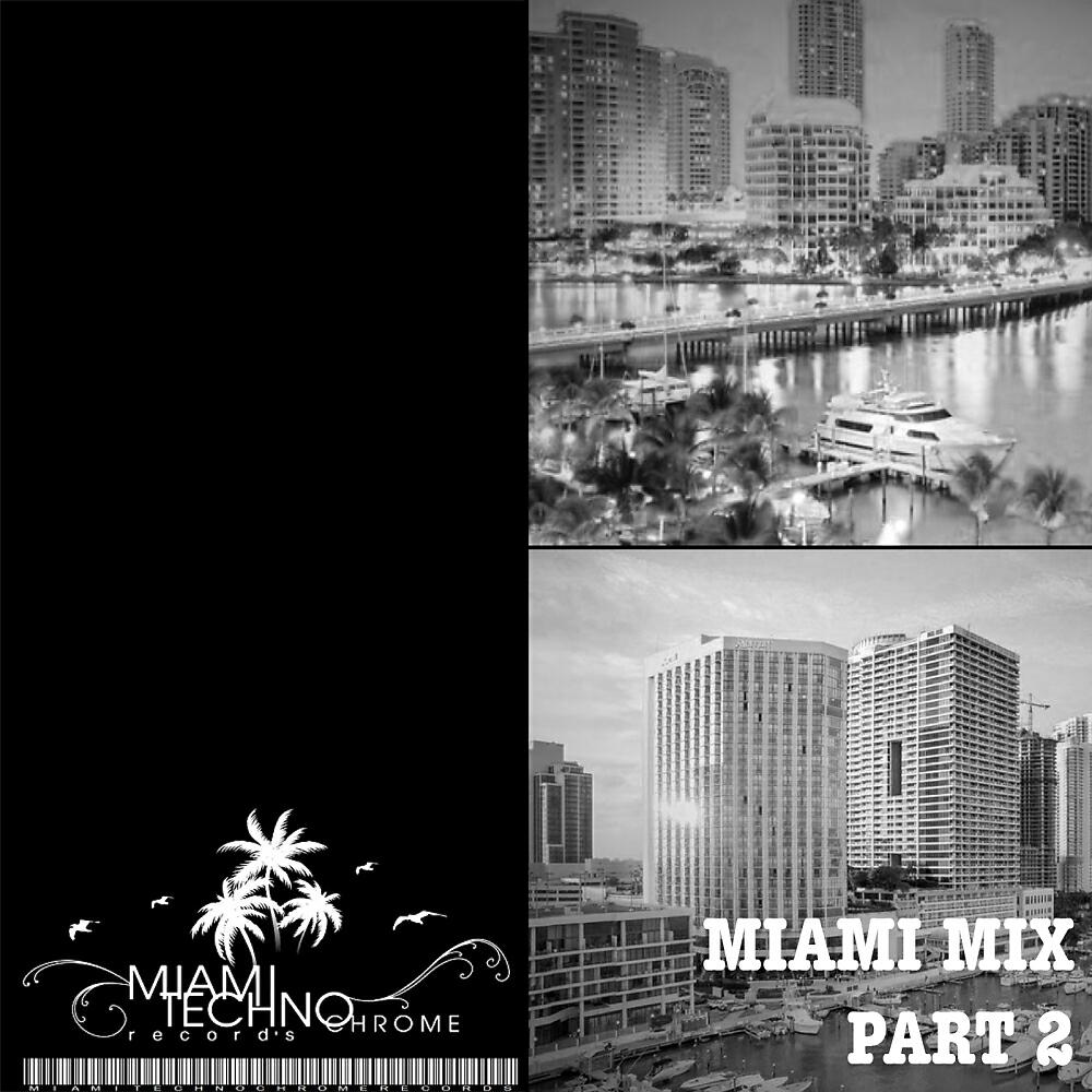 Релиз Miami Mix, Pt. 2