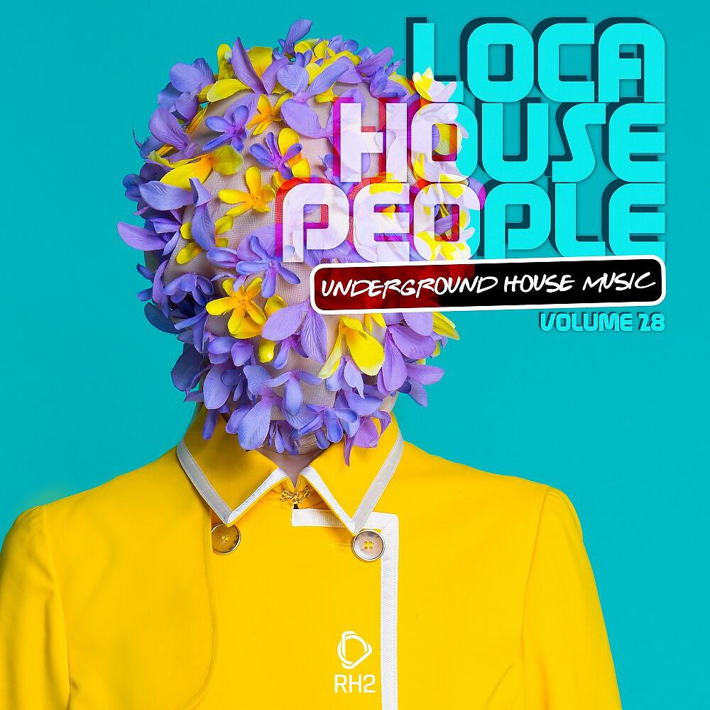 Релиз Loca House People, Vol. 28