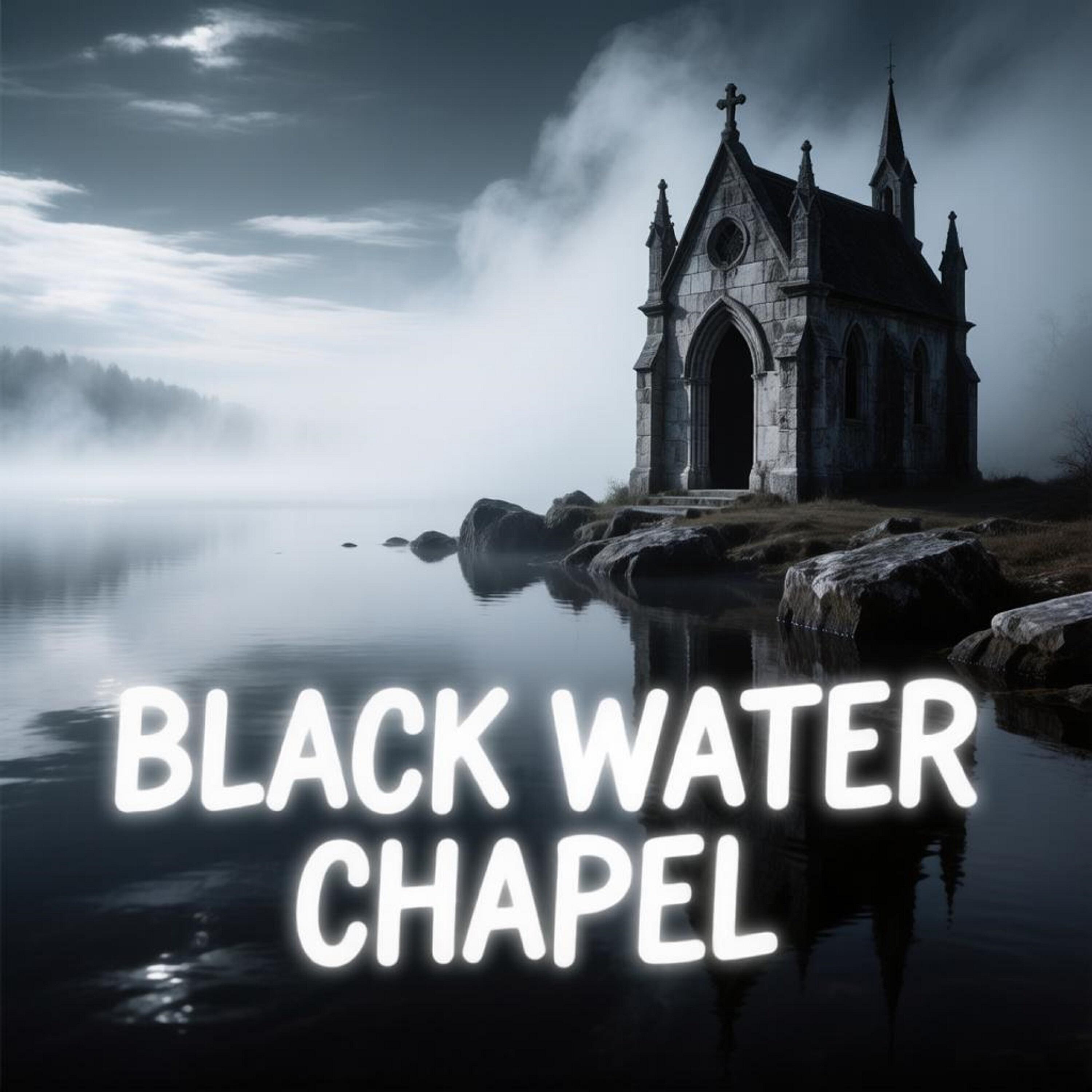 Релиз Black Water Chapel