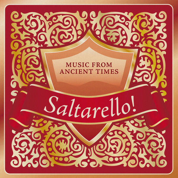 Релиз Saltarello! Music from Ancient Times